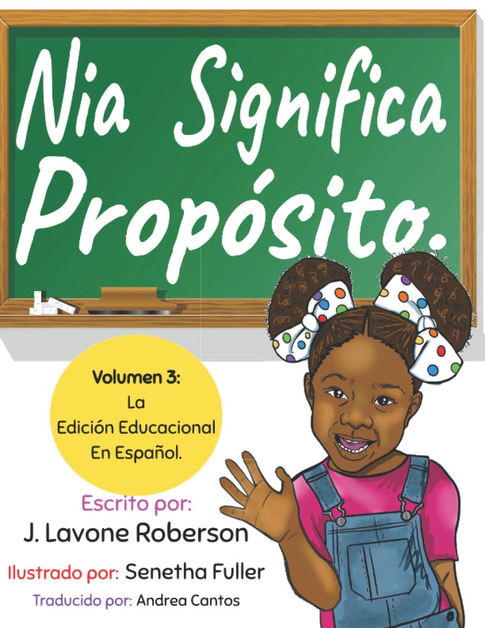 Nia Significa Propósito. Volumen 3 La Edición Educacional En Español