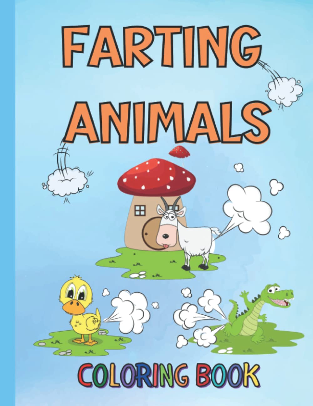 Farting Animals Coloring Book: Funny Collection of Animals Squeezing ...