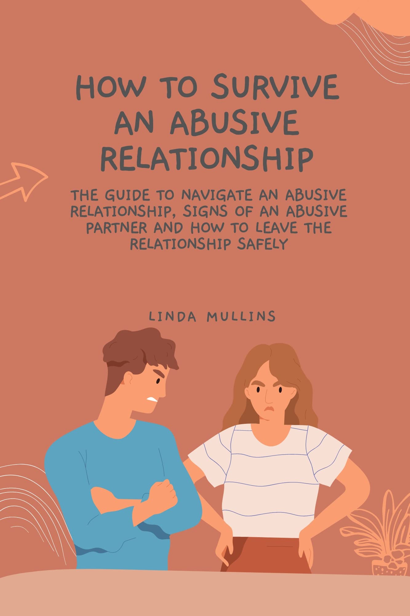 HOW TO SURVIVE AN ABUSIVE RELATIONSHIP THE ULTIMATE GUIDE TO NAVIGATE