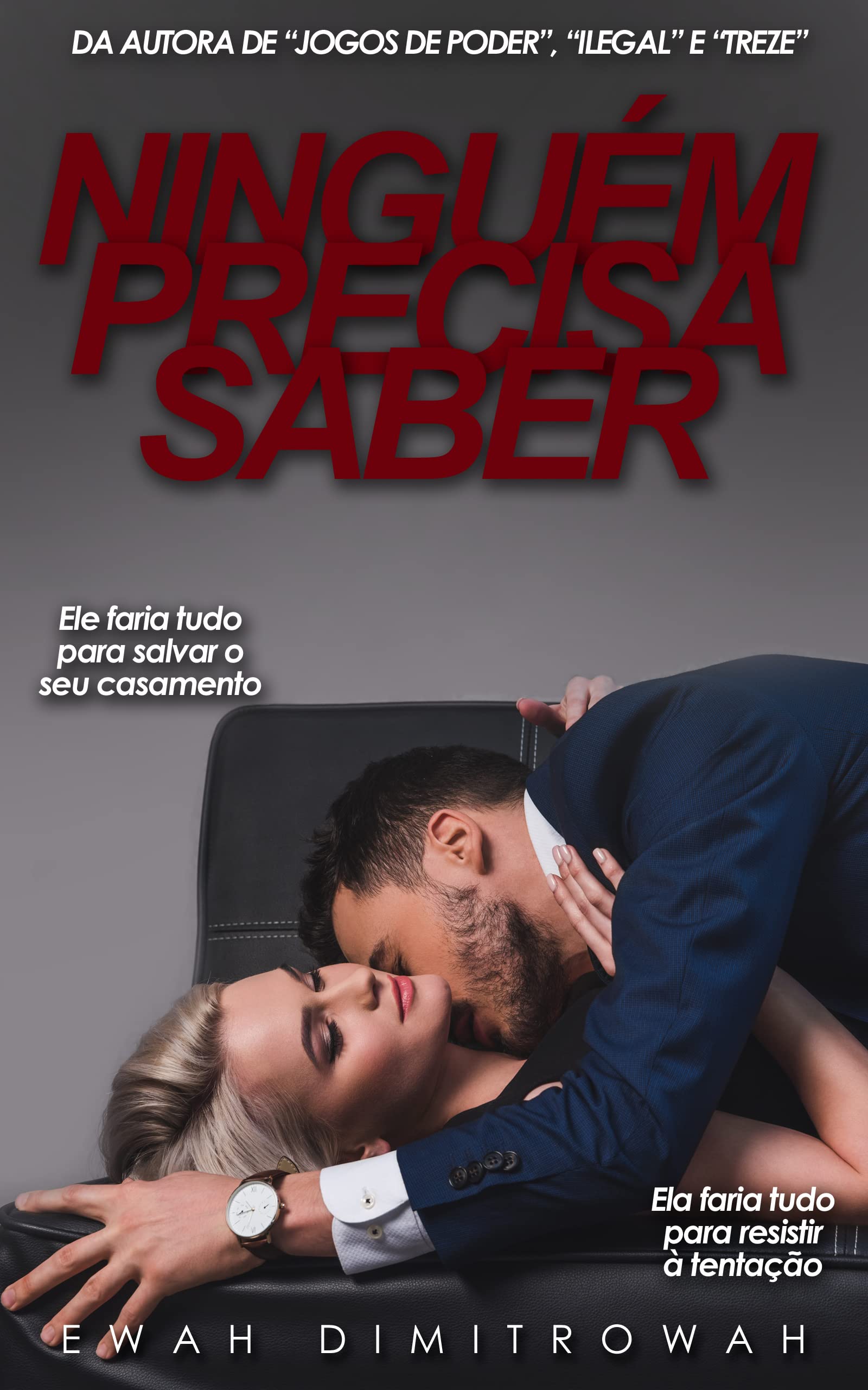 Ninguém precisa saber