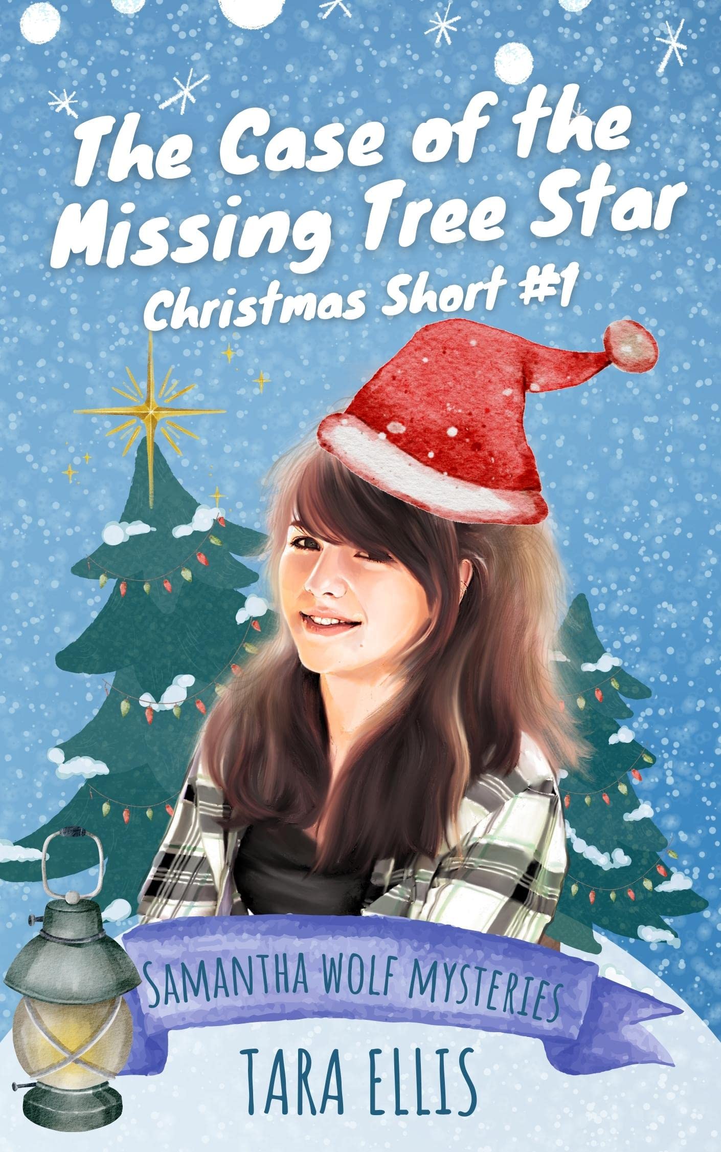 The Case of the Missing Tree Star: Samantha Wolf Mystery Shorts