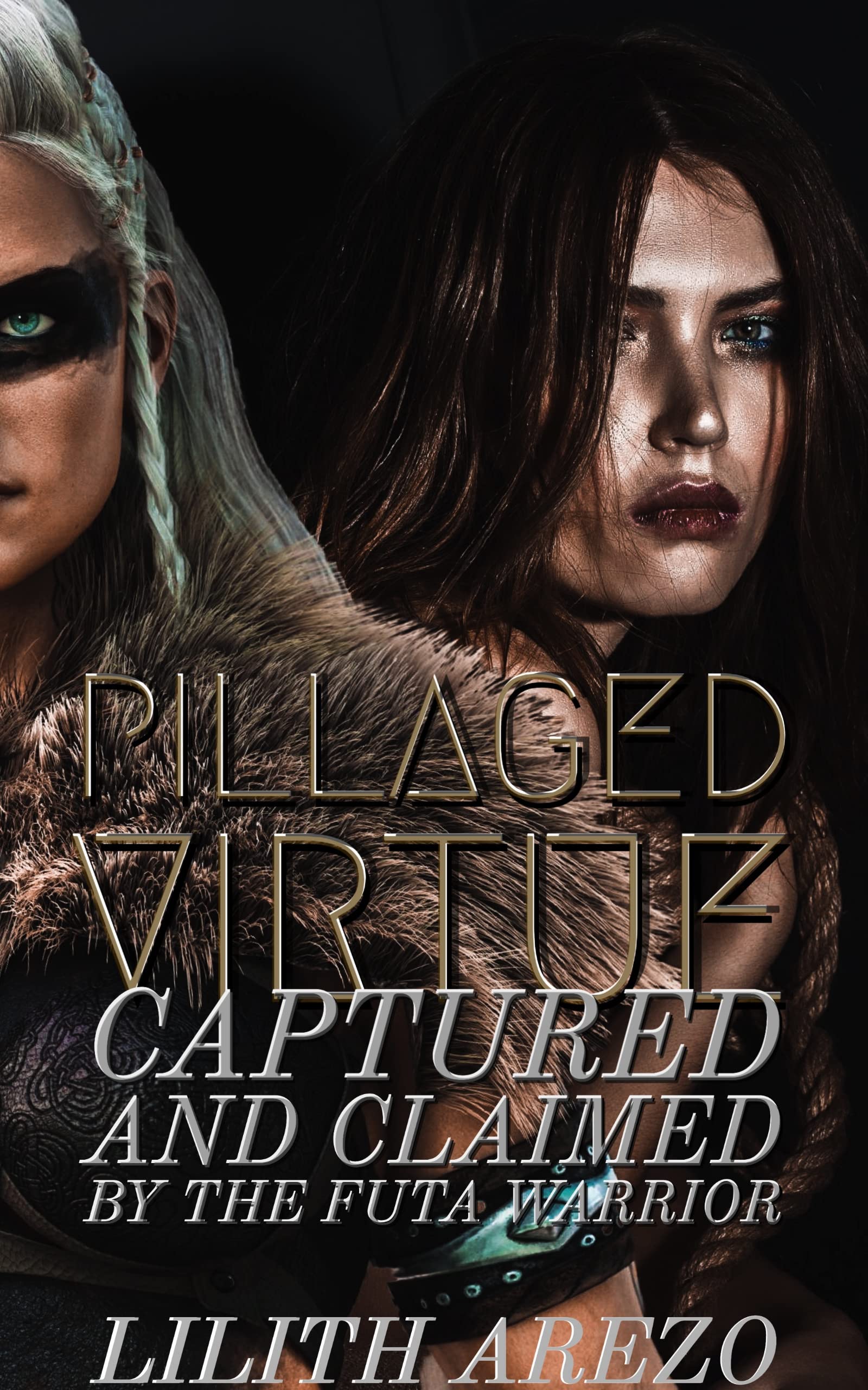 Pillaged Virtue: Captured and Claimed by the Futa Warrior