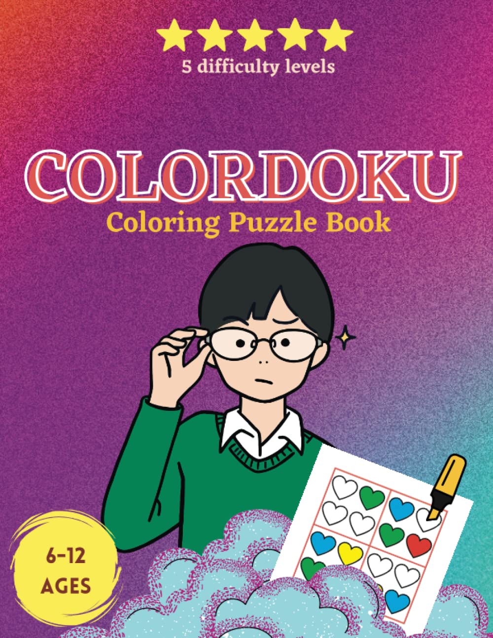 Colordoku Coloring Puzzle Book For Kids Ages 612 Unravel the Magic of