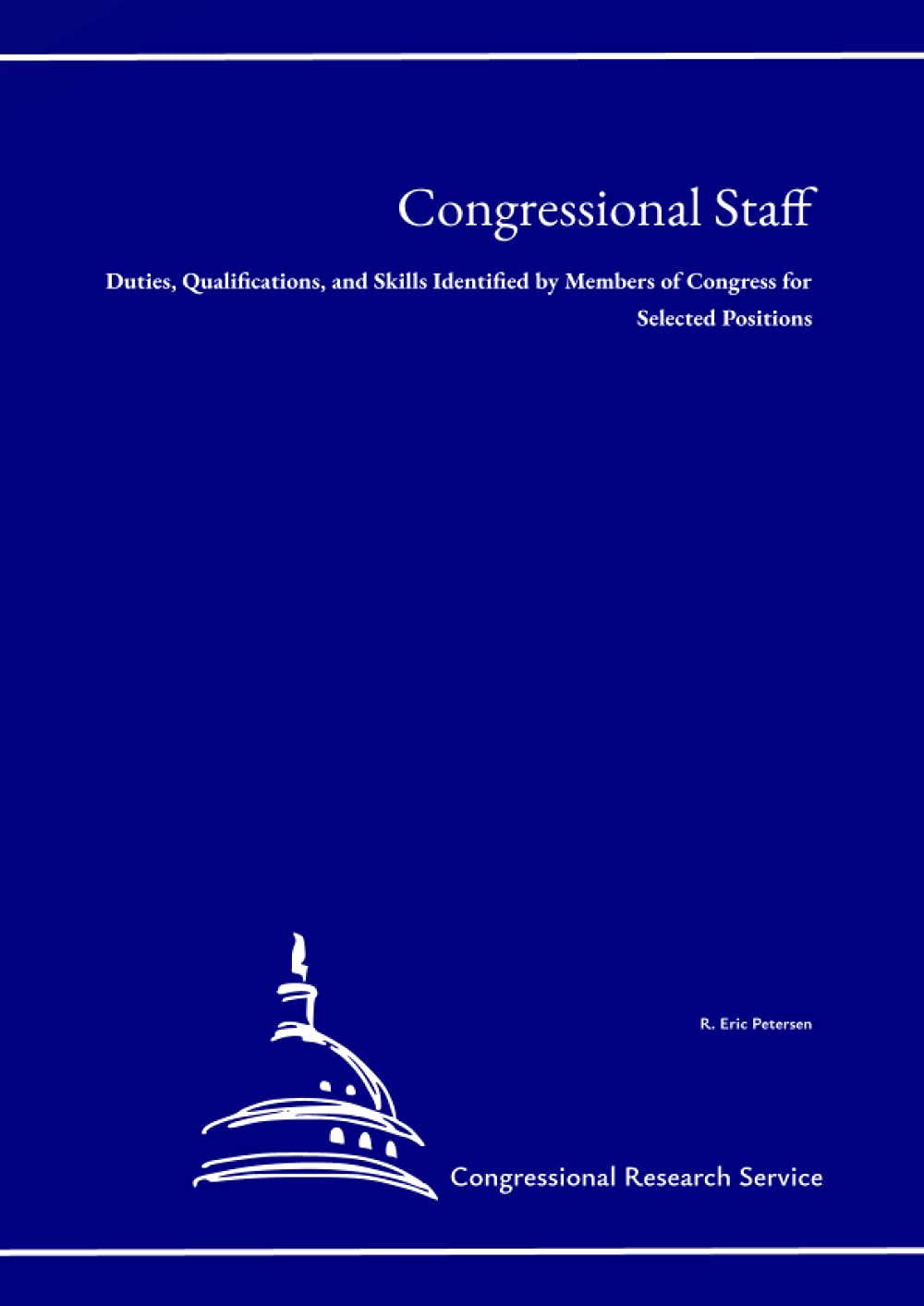 Congressional Staff Duties, Qualifications, and Skills Identified by