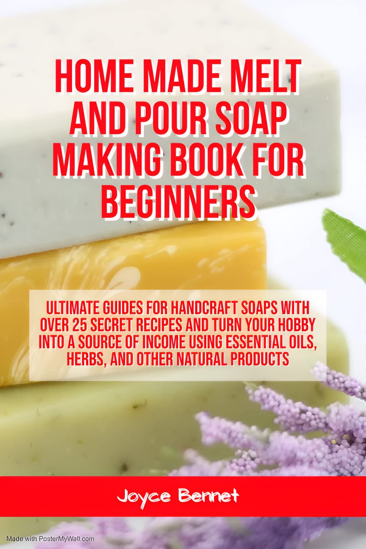 Home Made Melt and Pour Soap Making Book For Beginners Ultimate guides for Handcraft soaps with