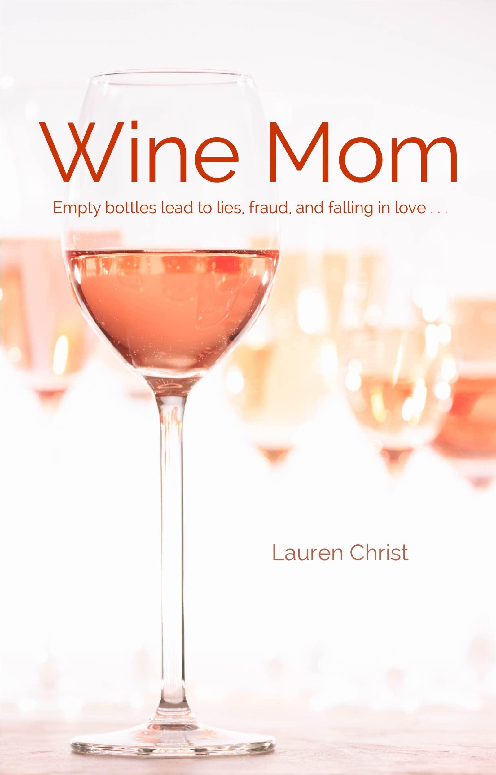 Wine Mom by Lauren Christ Goodreads