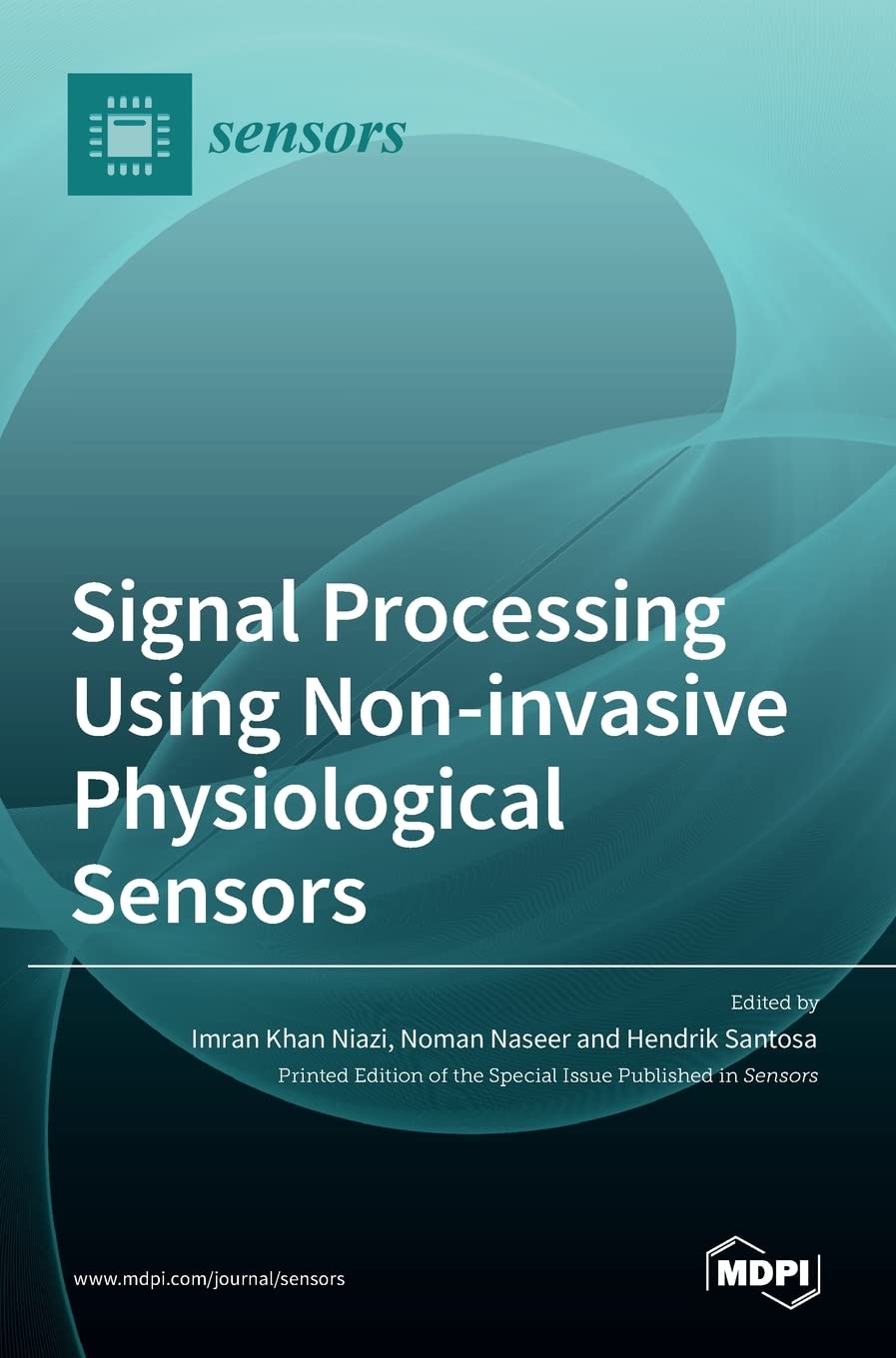 Signal Processing Using Noninvasive Physiological Sensors by Imran