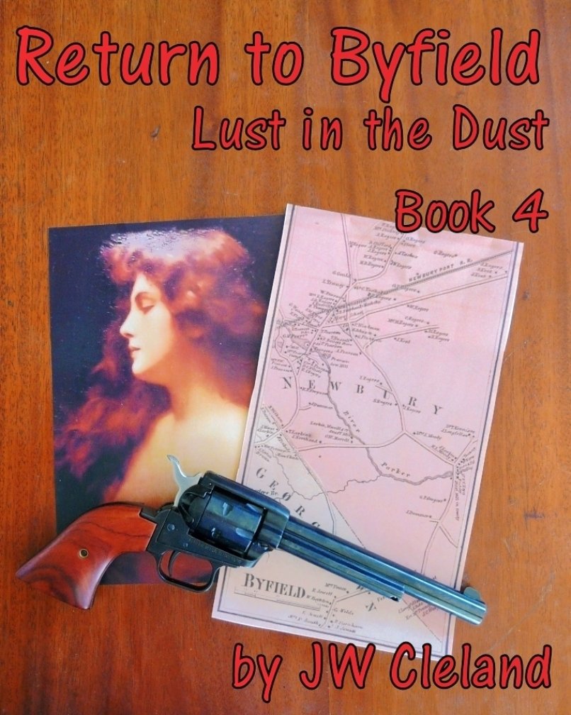 Return to Byfield (Lust in the Dust Book 4) by JW Cleland Goodreads