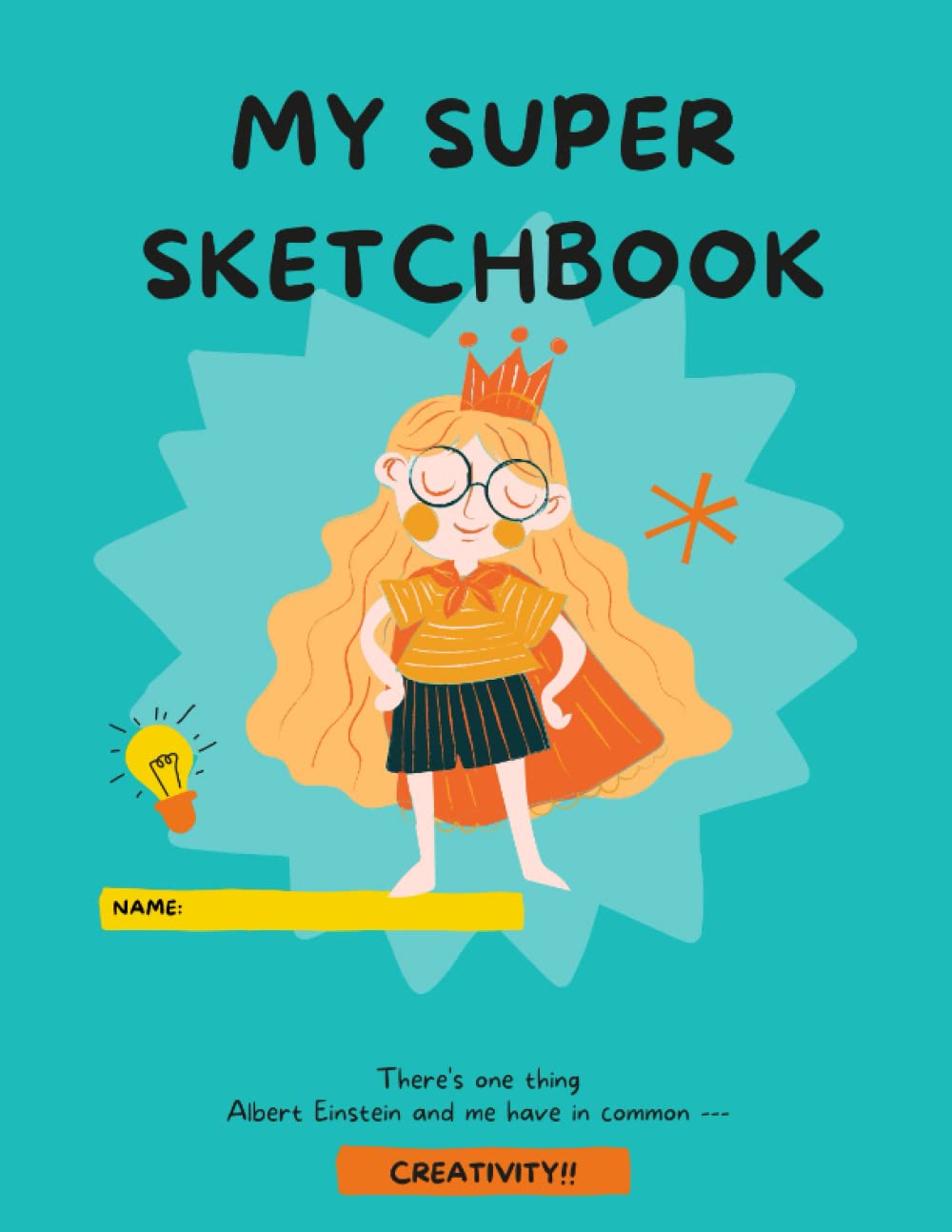 My Super Sketchbook for Girls, Super Girl Version Kids Sketch Pad