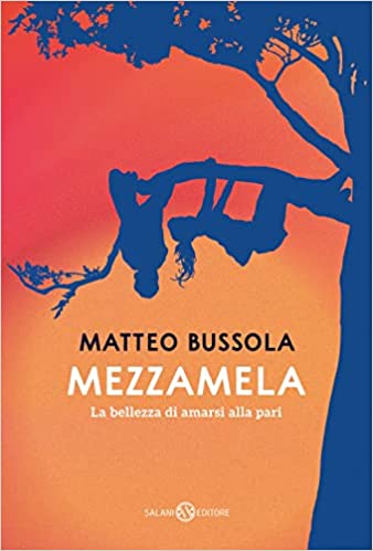 Mezzamela: La bellezza di amarsi alla pari