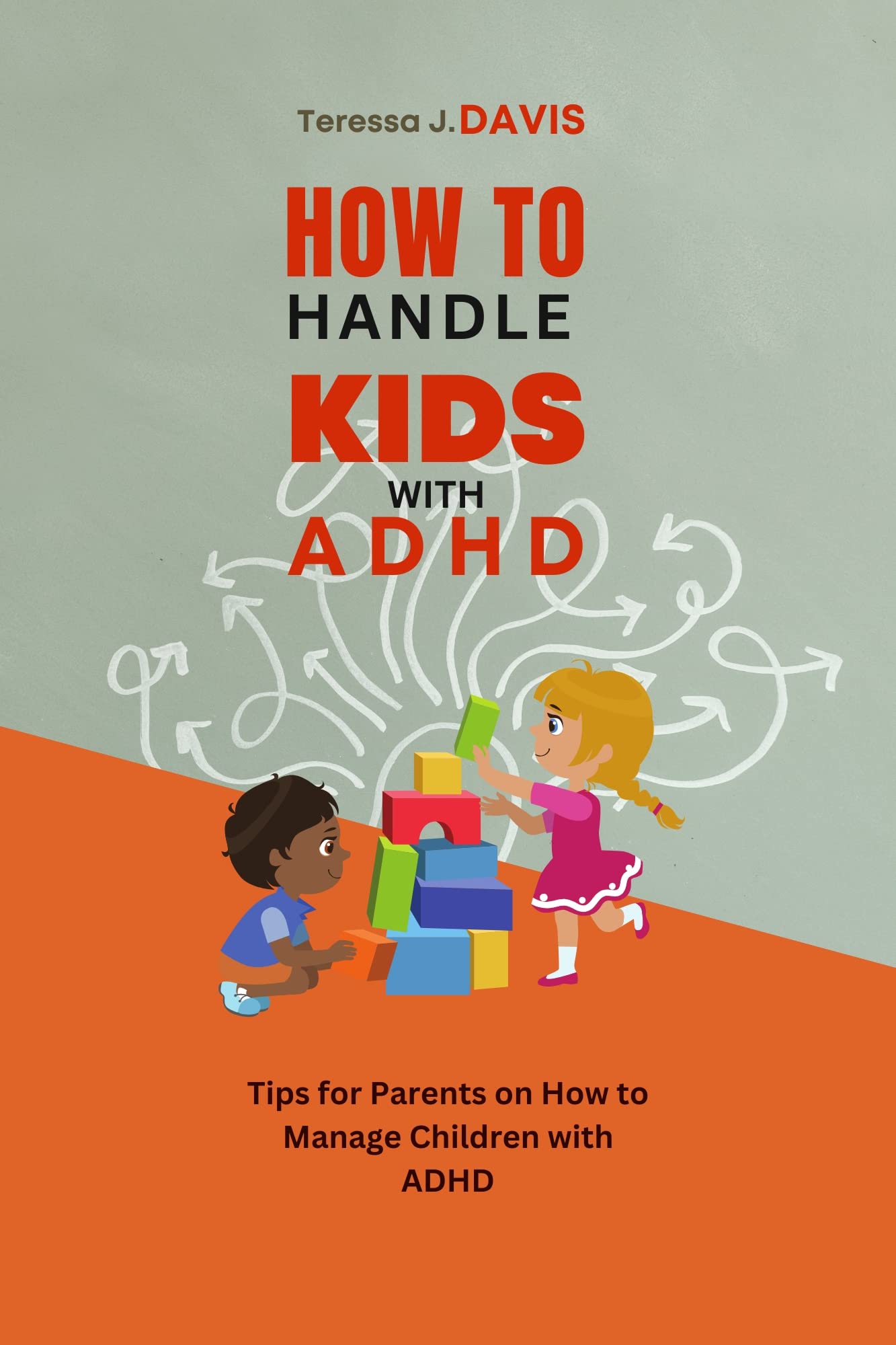 how-to-handle-kids-with-adhd-tips-for-parents-on-how-to-manage