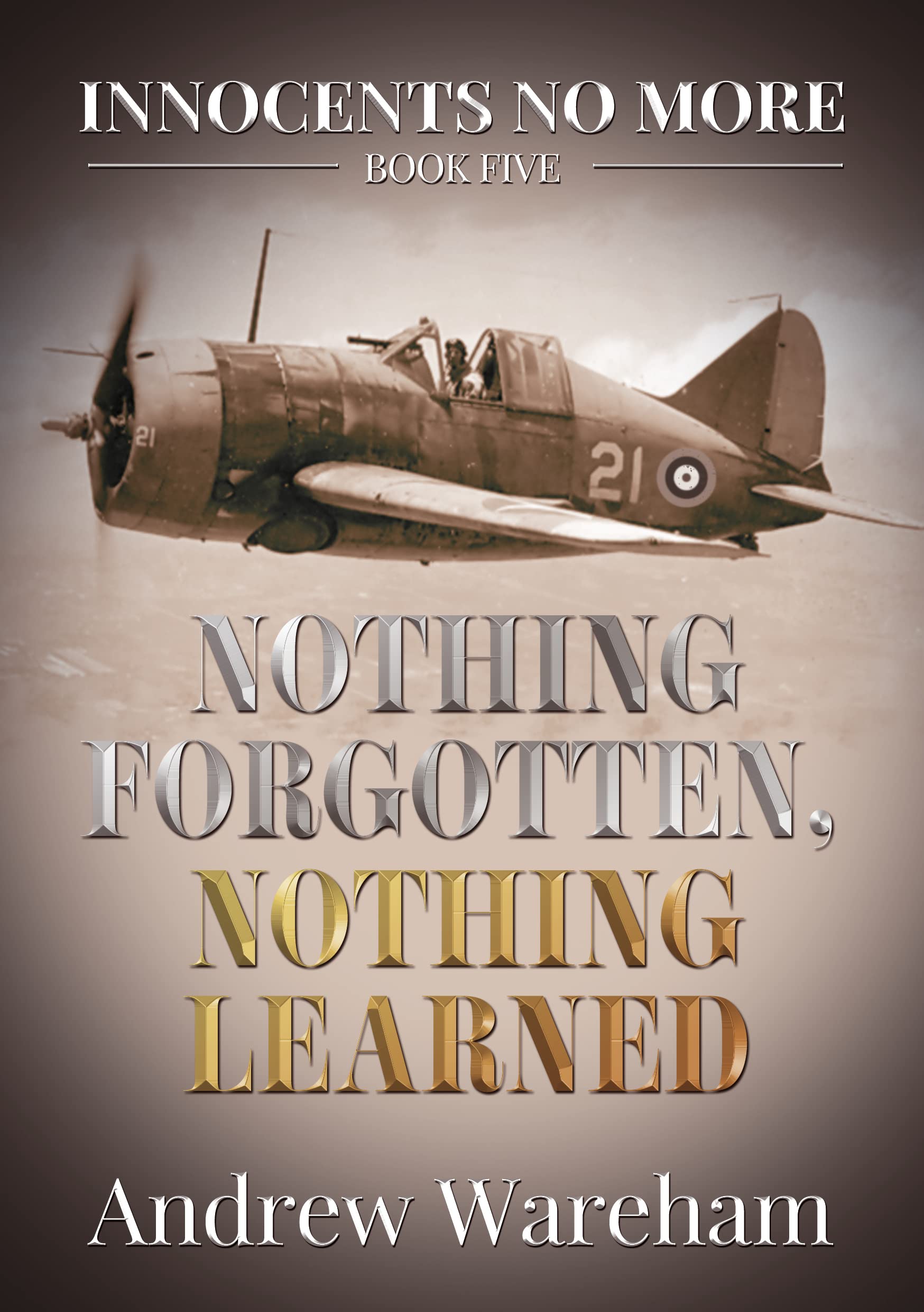 Nothing Forgotten, Nothing Learned: The Fall of Singapore