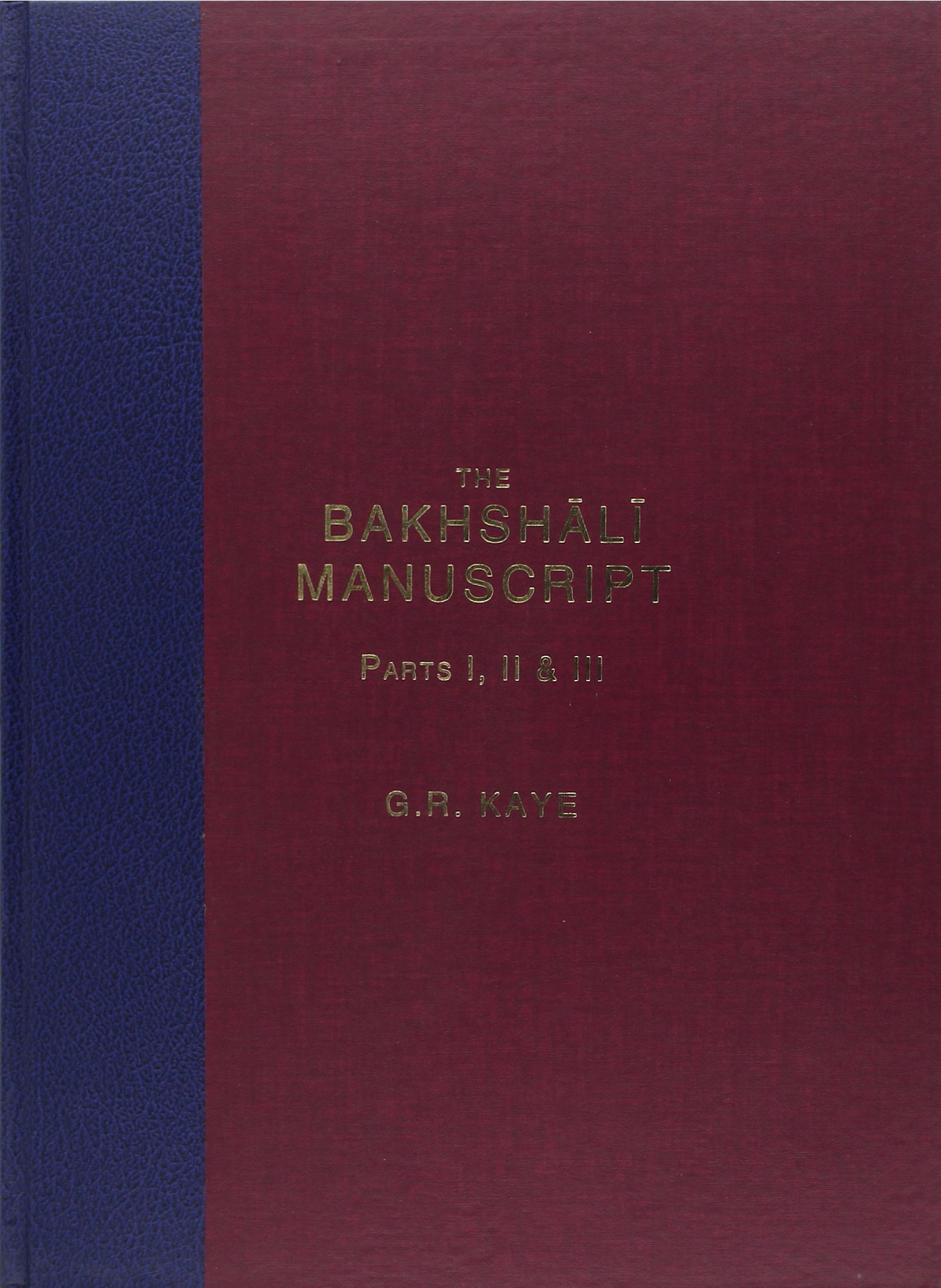 The Bakhshali Manuscript by G R Kaye Goodreads