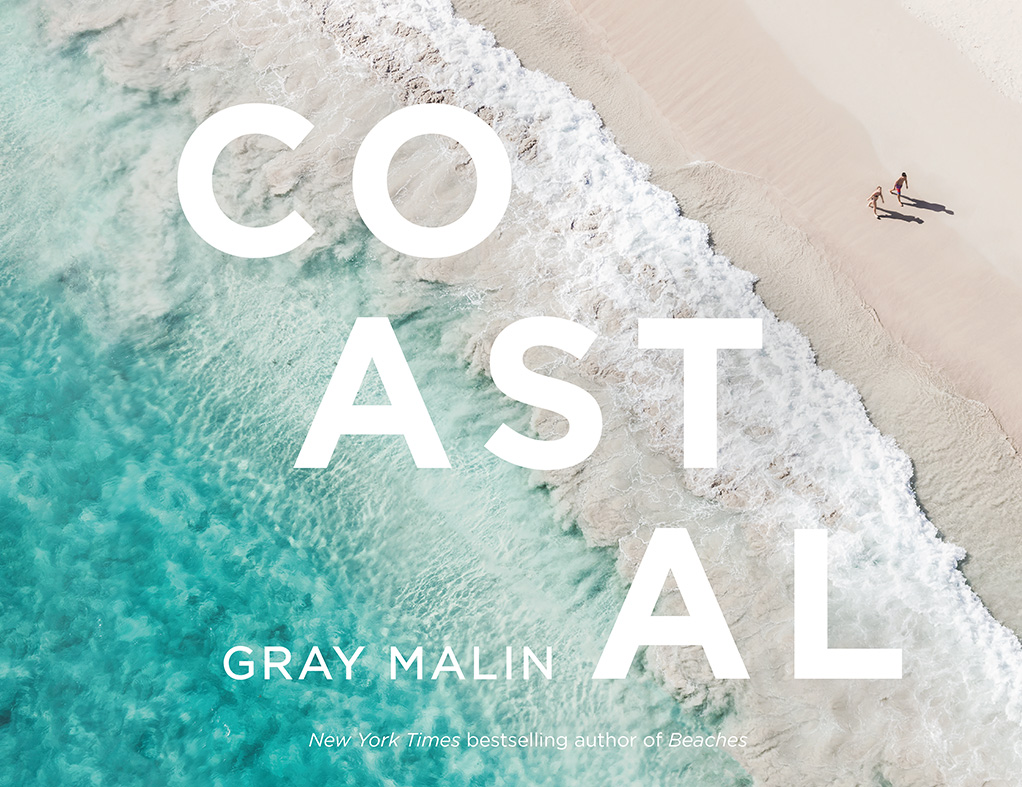Gray Malin: Coastal by Gray Malin | Goodreads