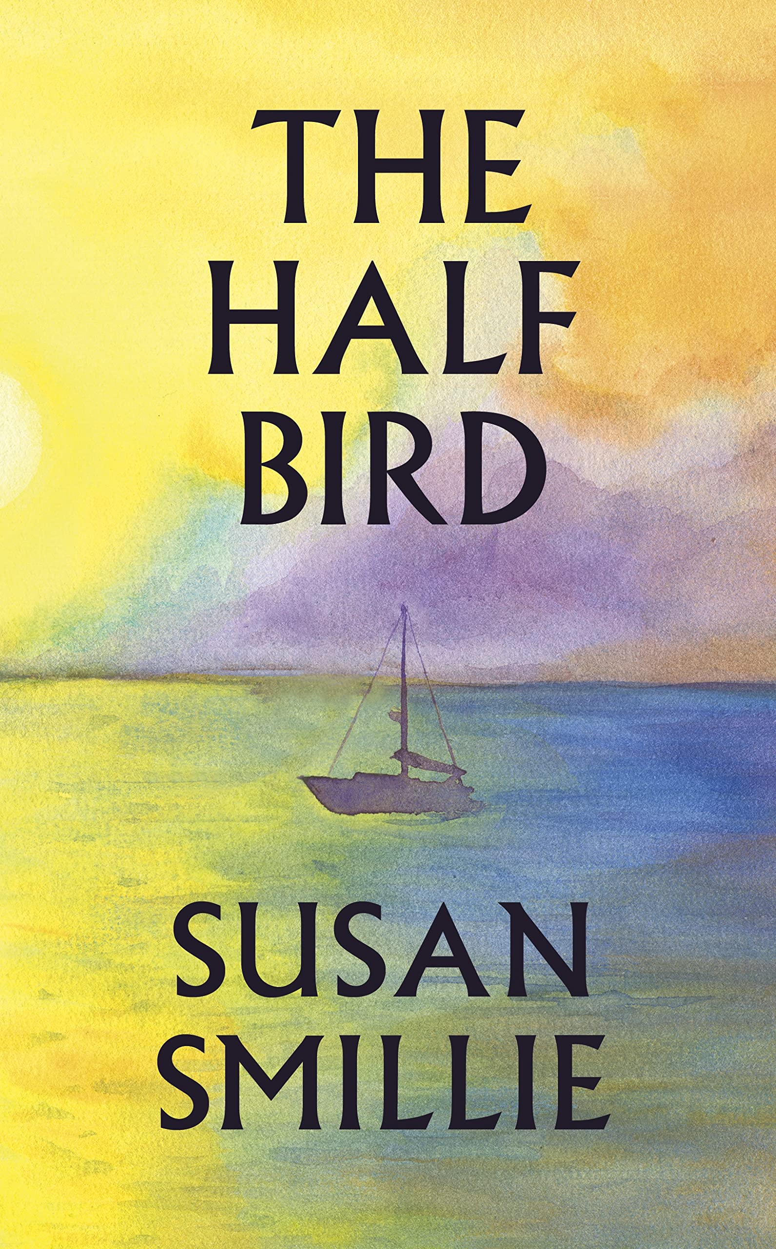 The Half Bird: An inspiring true story of adventure, solitude, and soul-searching on the ocean