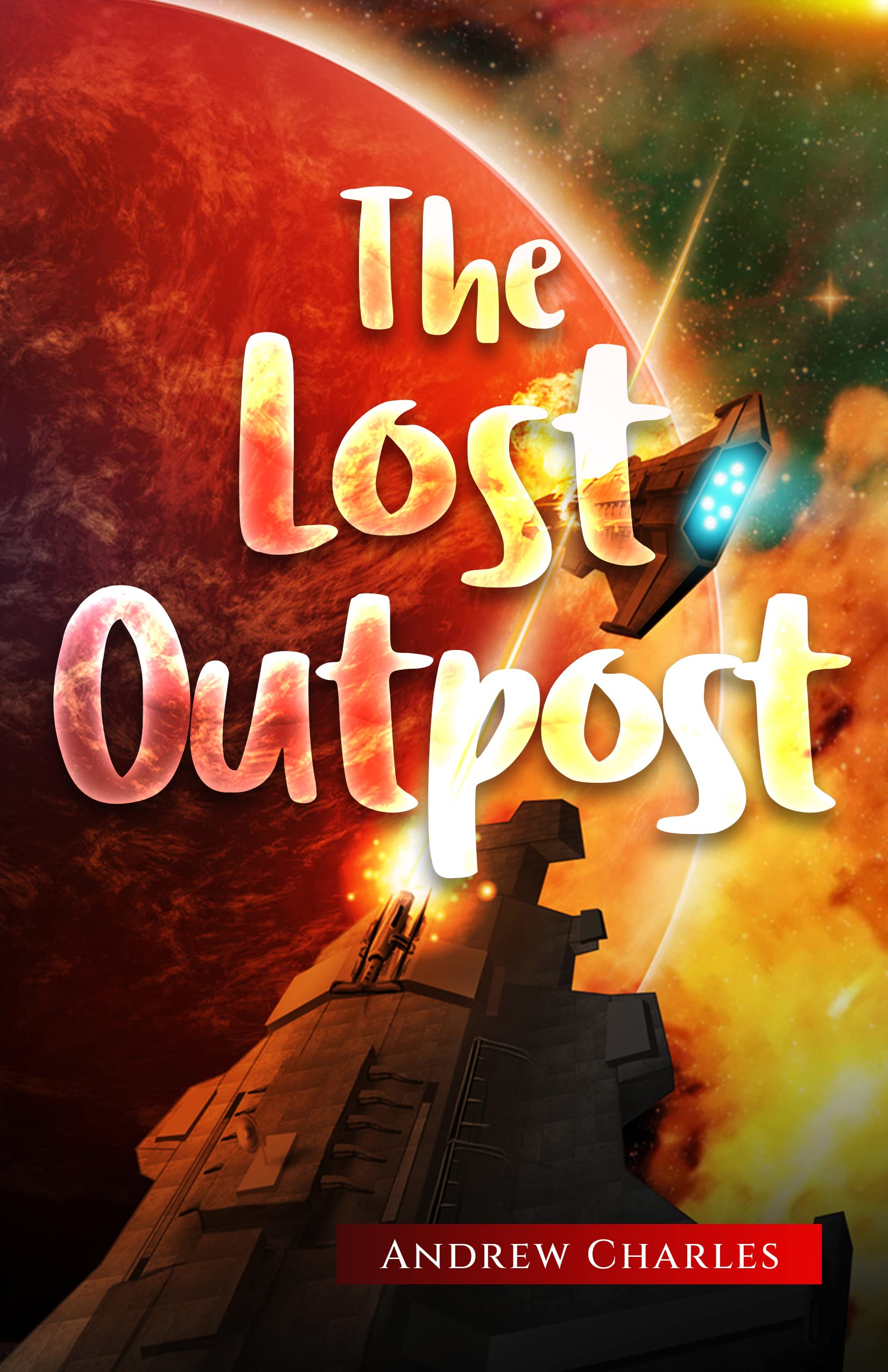 The Lost Outpost: A Coalition Series Book - 1