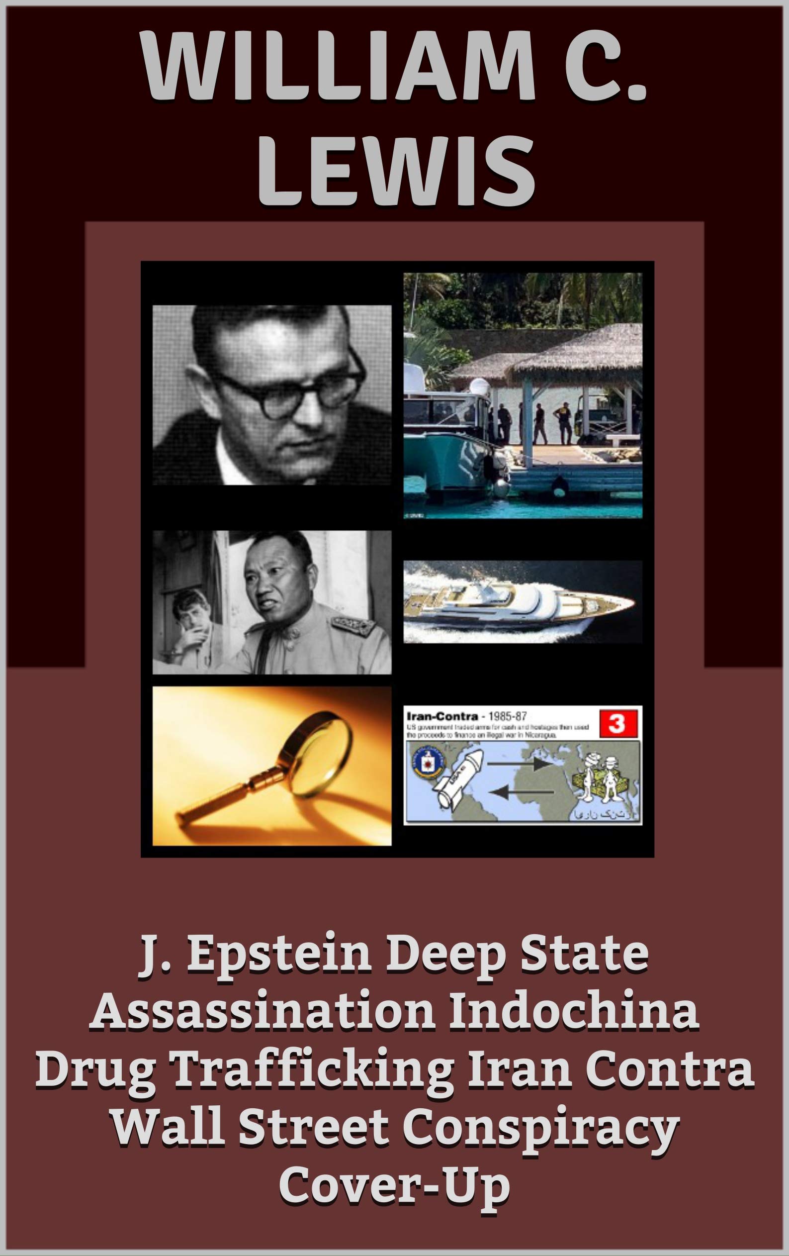 J. Epstein Deep State Assassination Indochina Drug Trafficking Iran