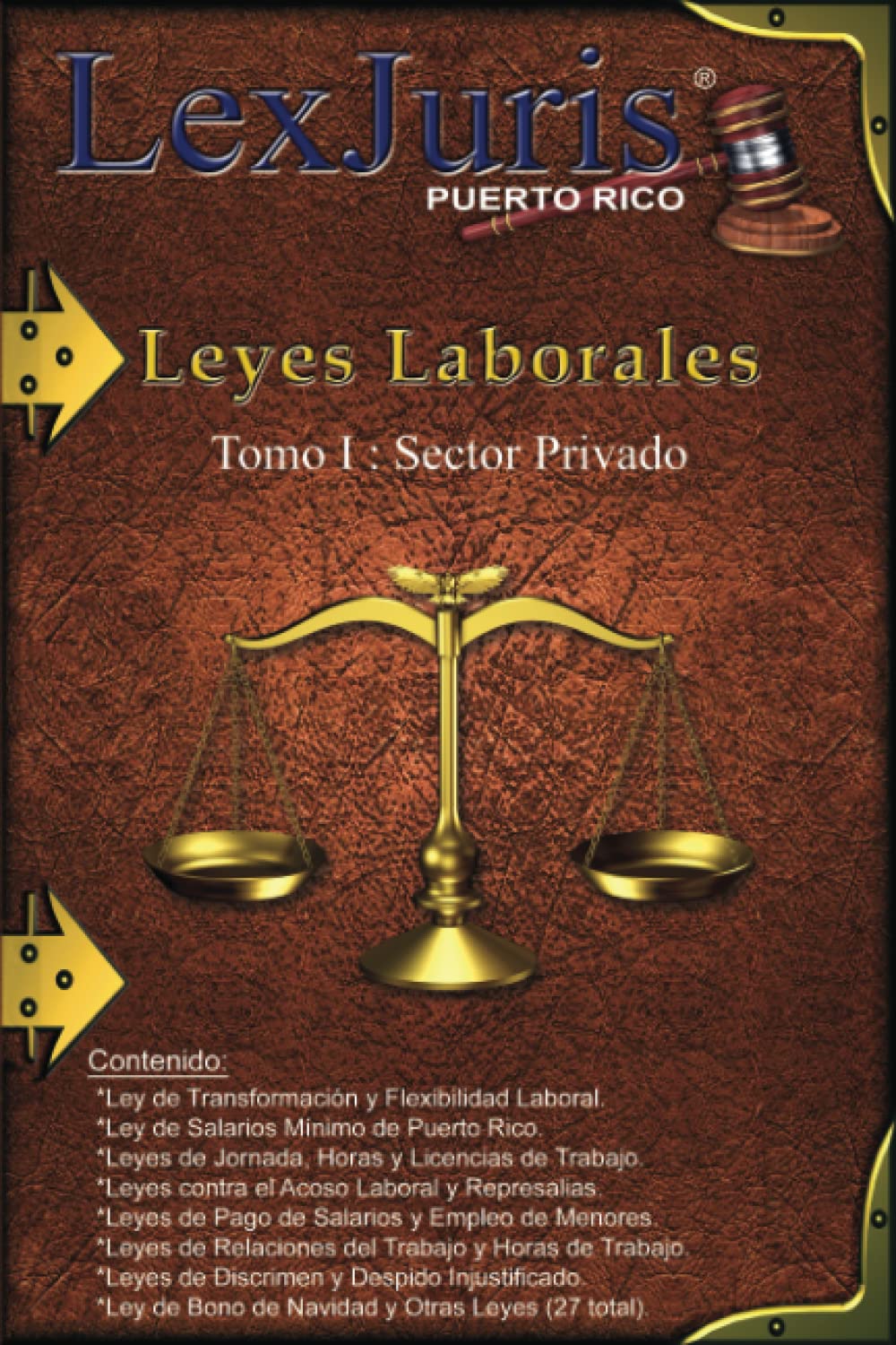 Leyes Laborales de Puerto Rico Tomo 1 Sector Privado. Un total de 24
