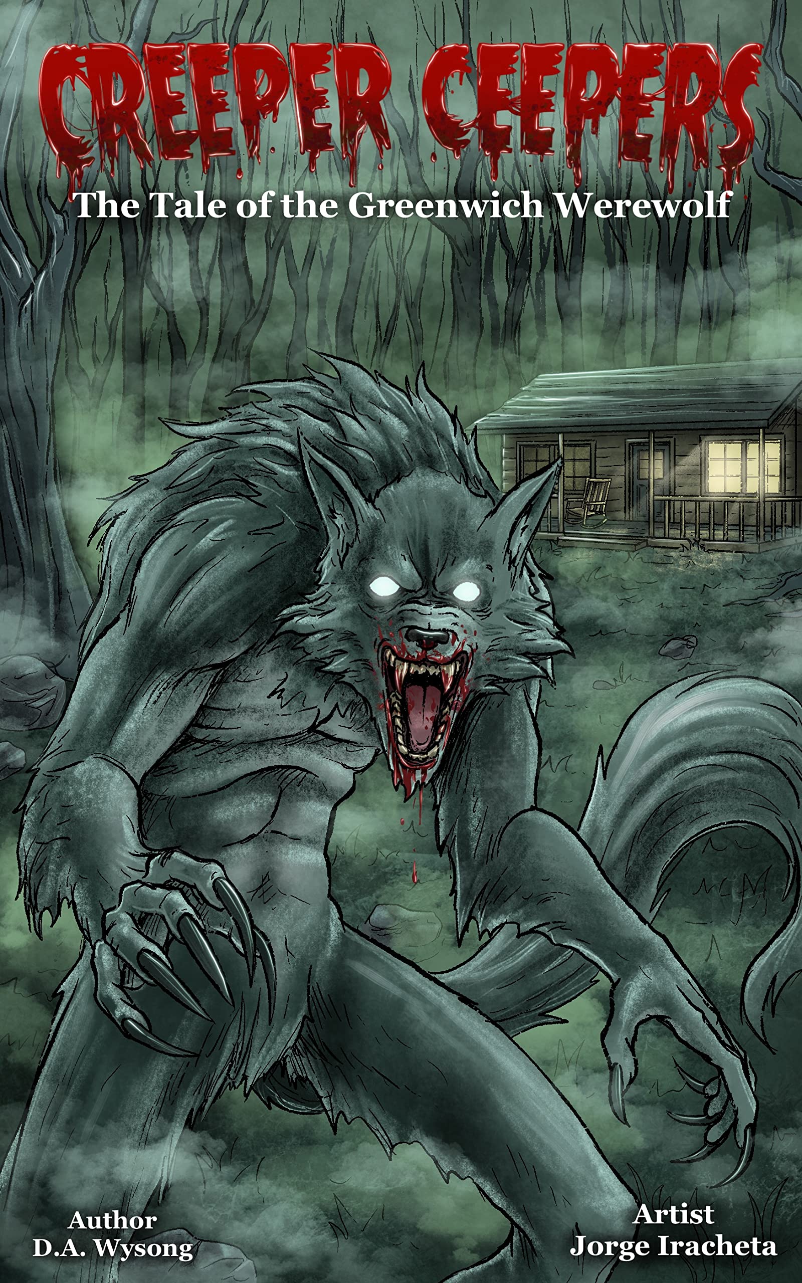 CREEPER CEEPERS The Tale of the Greenwich Werewolf Book Two by D. A