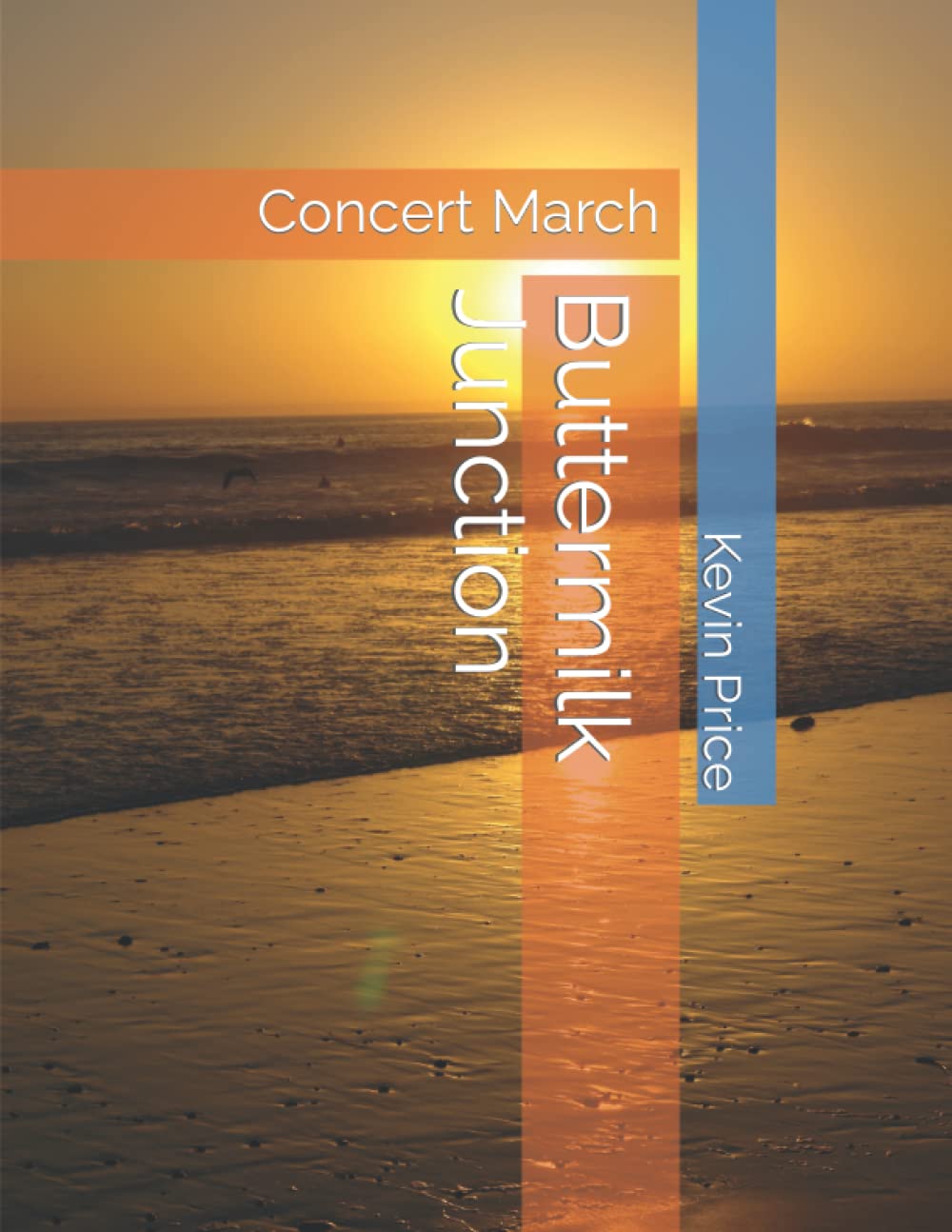 Buttermilk Junction Concert March by Kevin Price Goodreads
