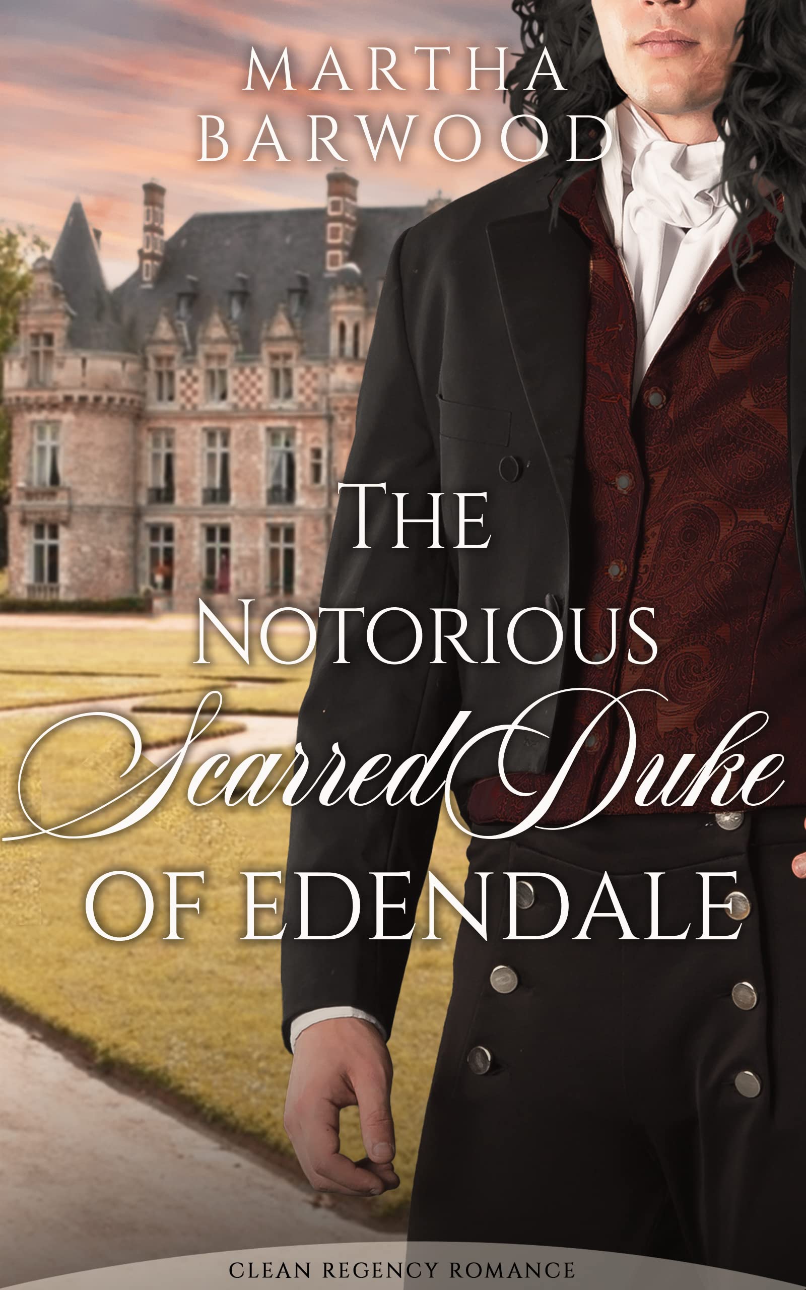 The Notorious Scarred Duke of Edendale