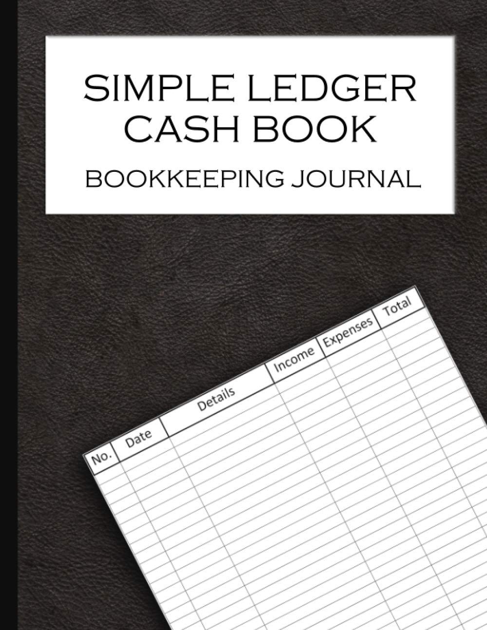 Simple Ledger Cash Book Bookkeeping Journal And Accounting Book For