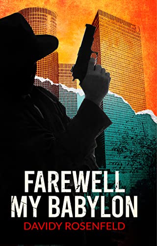 Farewell, My Babylon : A Hardboiled Detective Novel