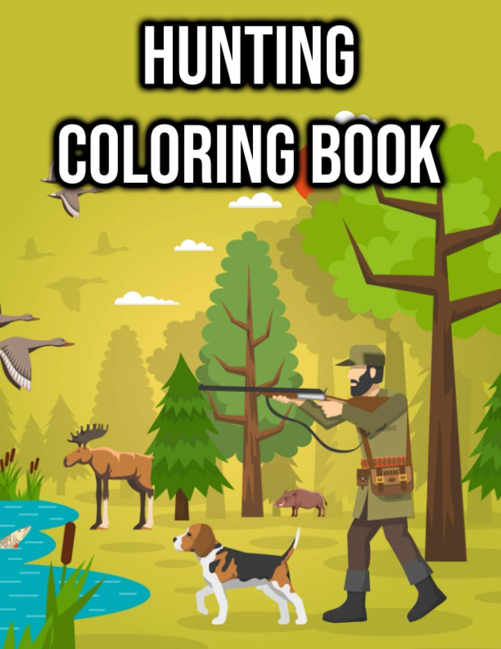 Hunting Coloring Book for Kids, Boys! Sceneries, Weapons, Deers