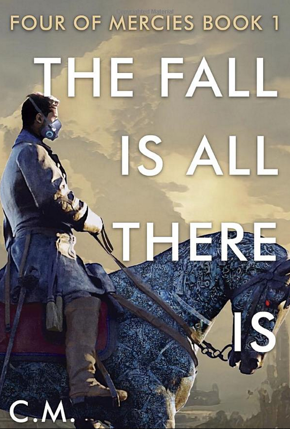 The Fall is All There Is (Four of Mercies, #1)