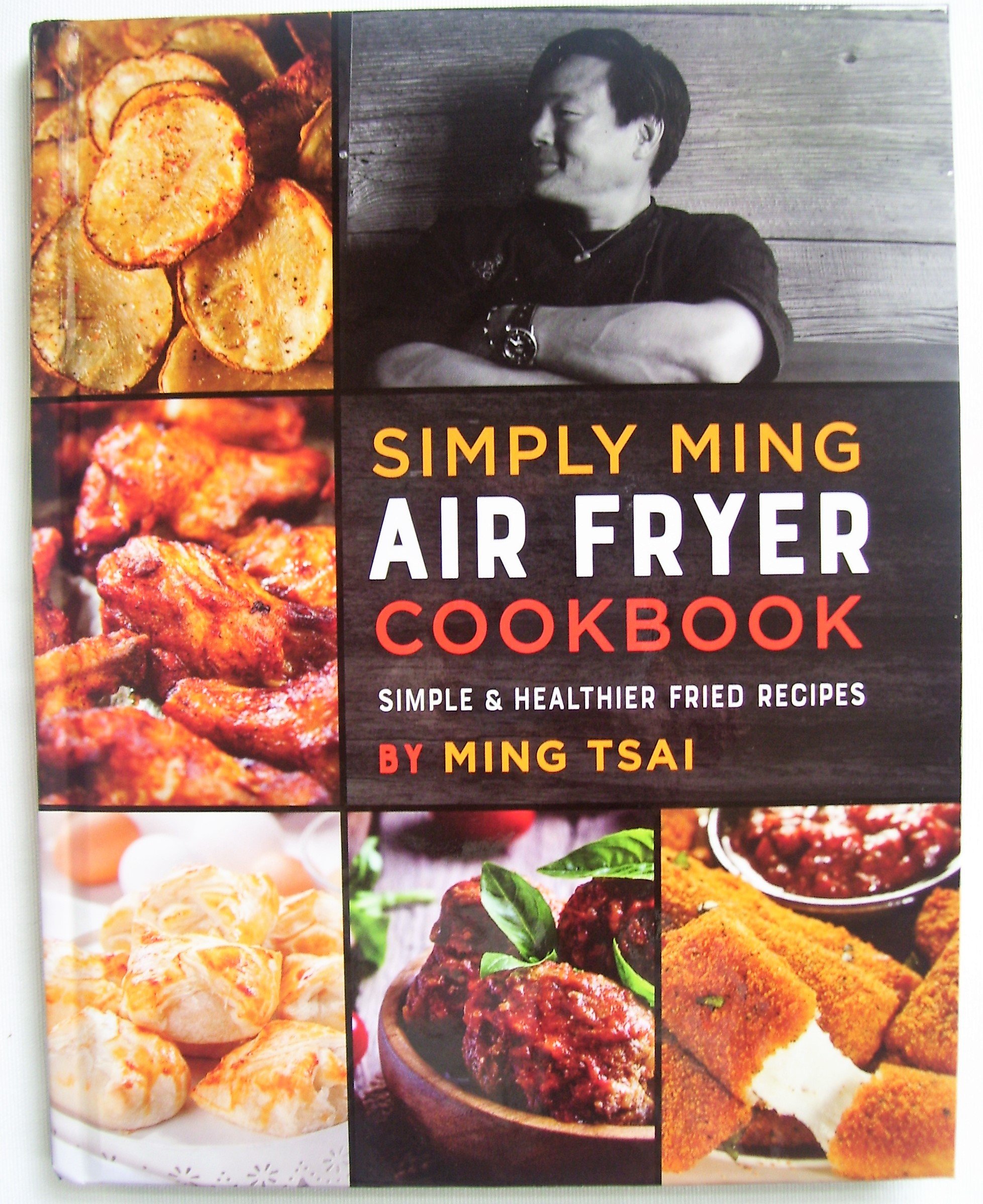 Simply Ming, Air Fryer Cookbook, Simple & Healthier Fried Recipes by