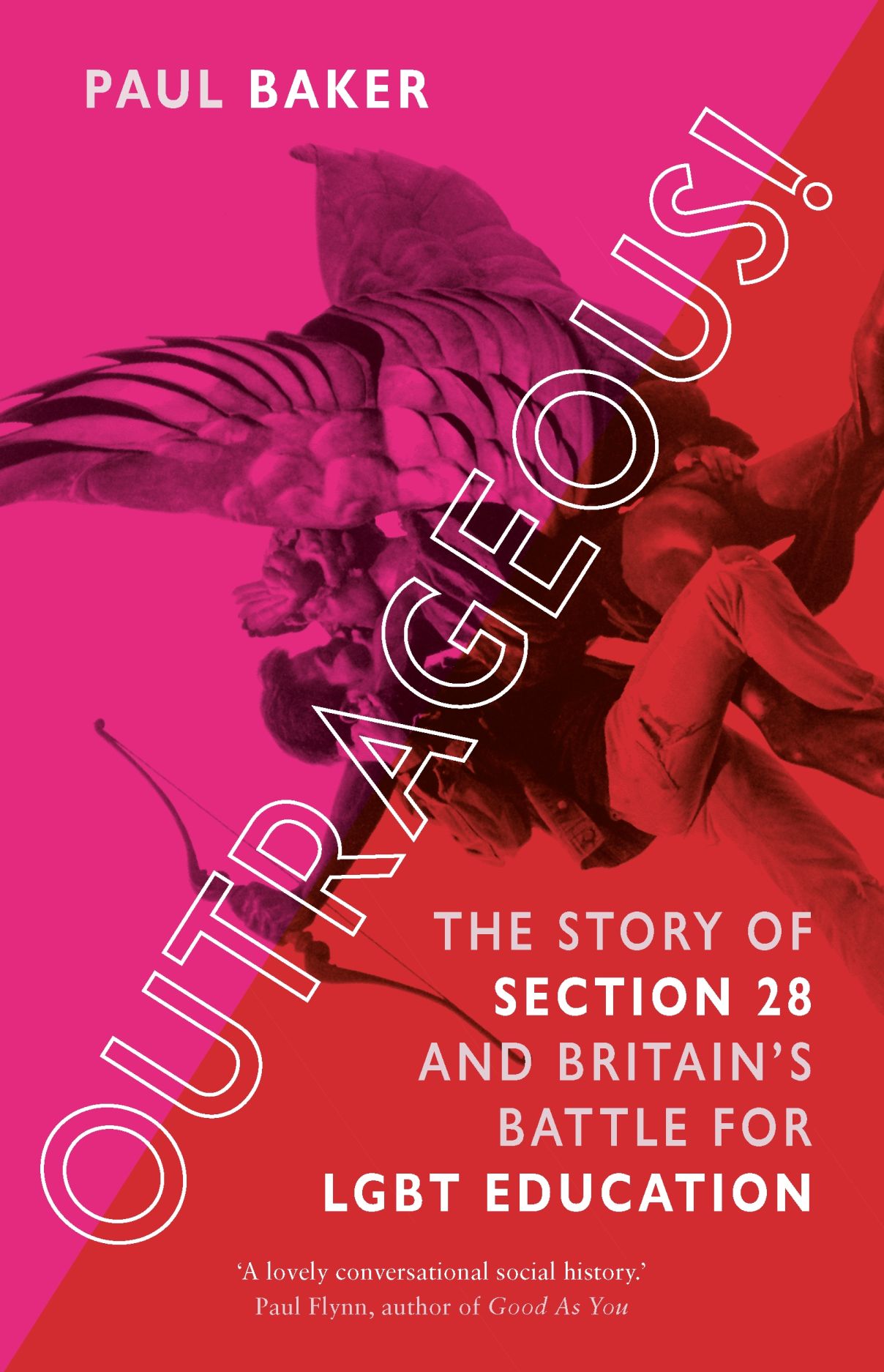 Outrageous!: The Story of Section 28 and Britain's Battle for LGBT Education