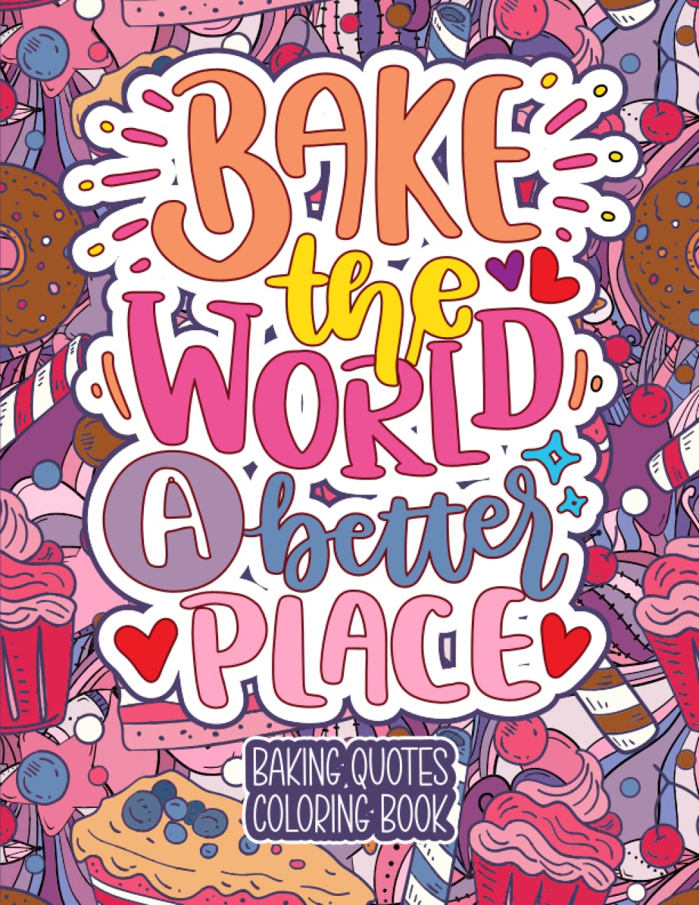 Baking Quotes Coloring Book Baking Coloring Book for Adults 50 Funny Coloring Pages by