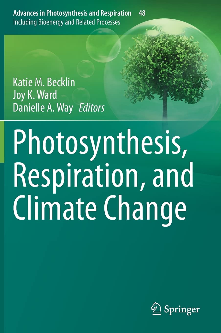 Photosynthesis, Respiration, and Climate Change by Katie M. Becklin Goodreads