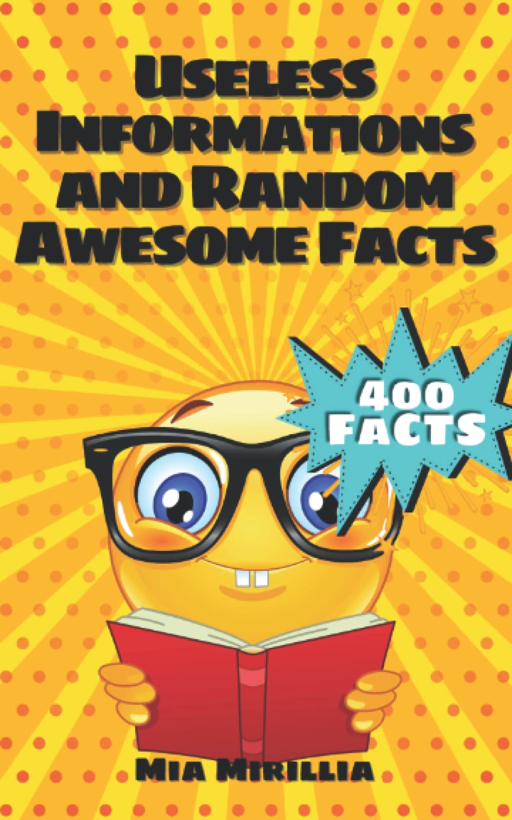 400 Useless Informations and Random Awesome Facts The big useless