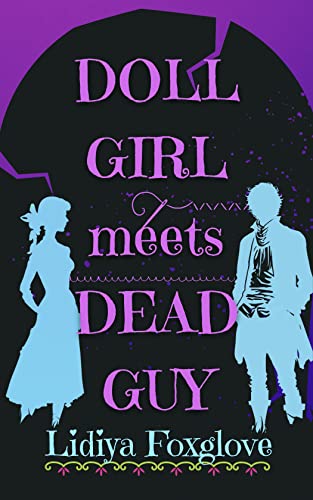 Doll Girl Meets Dead Guy: A Cozy Fantasy Romance