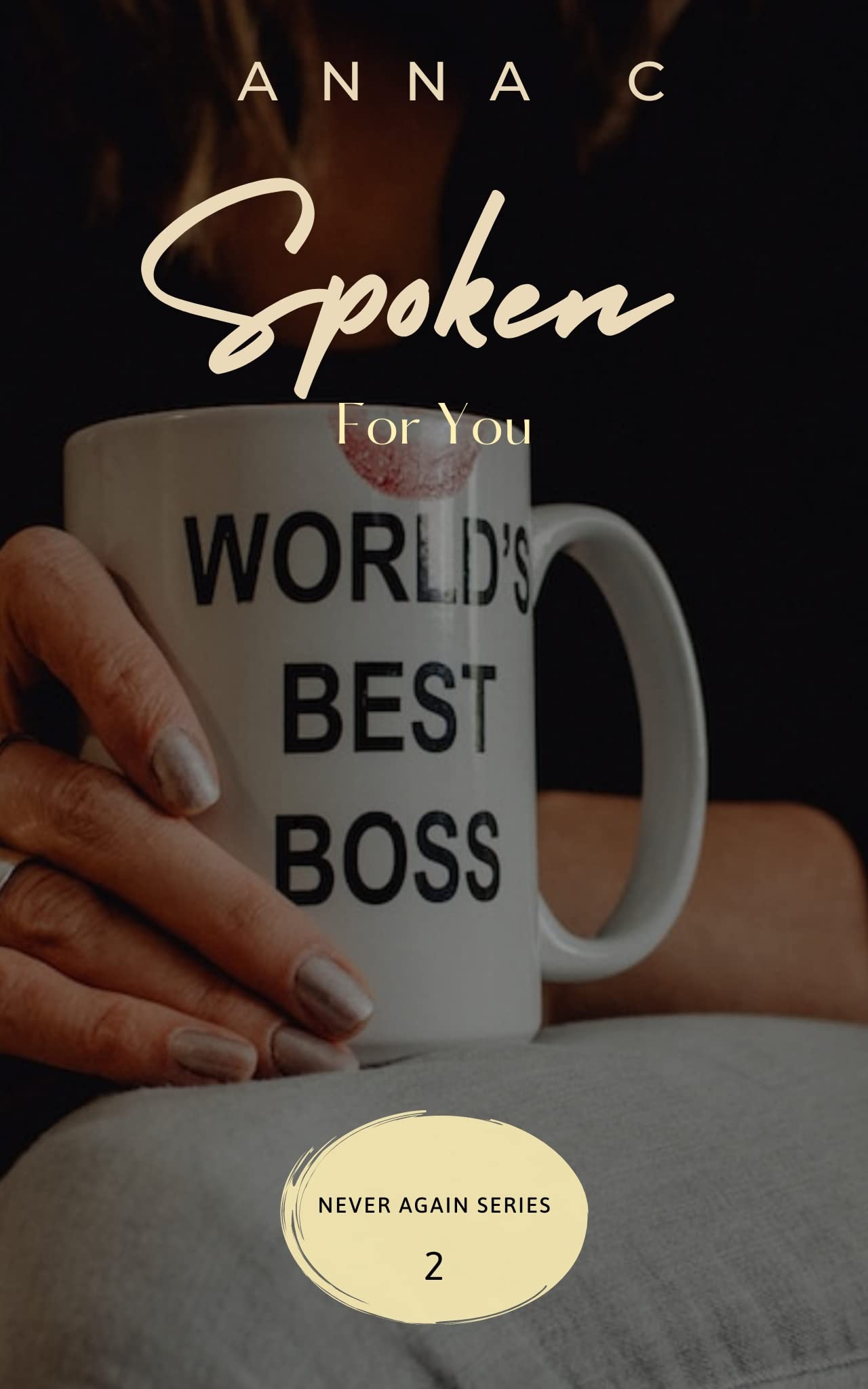 Spoken For You: A Passionate Office Romance