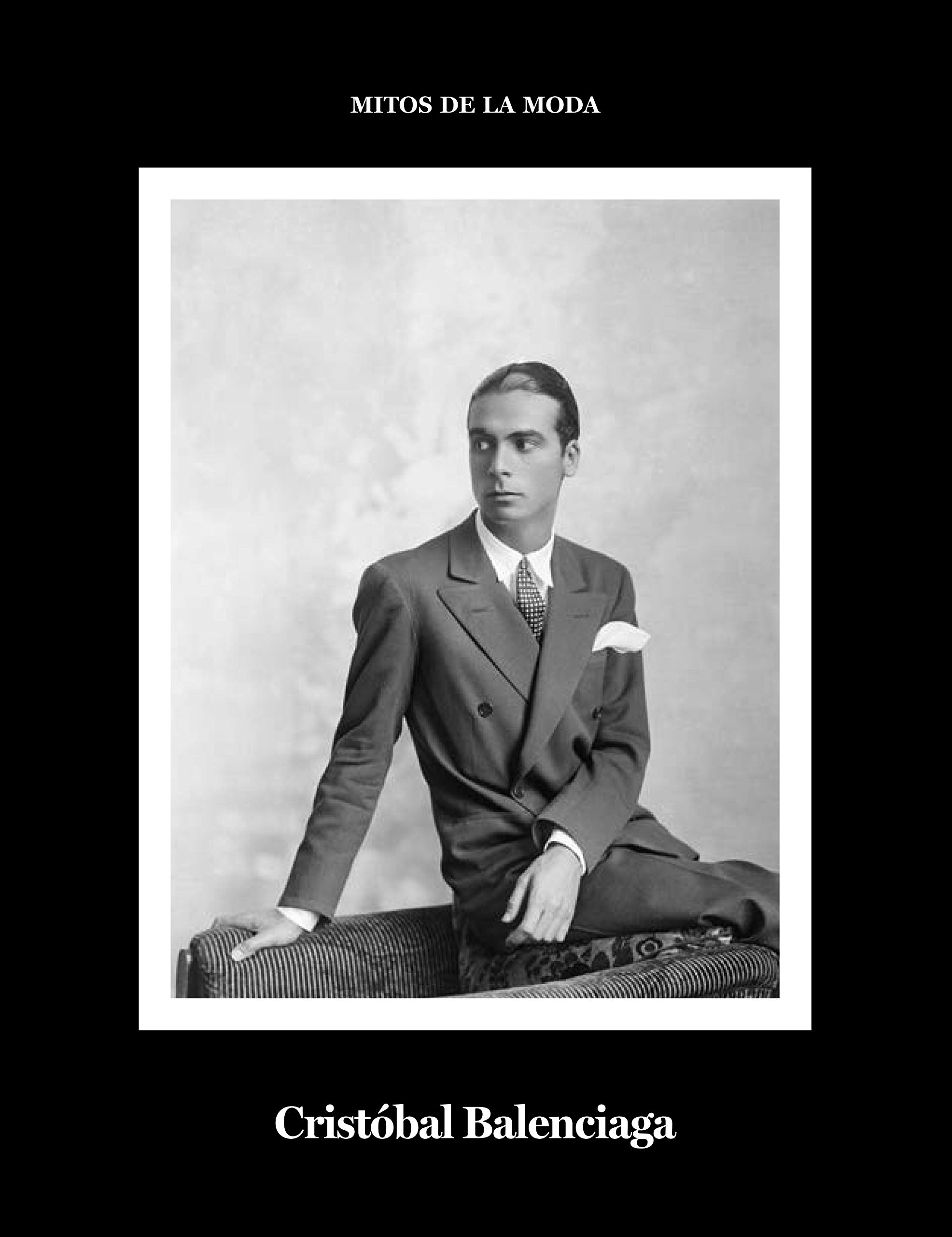 Cristóbal Balenciaga.: Mitos de la moda.