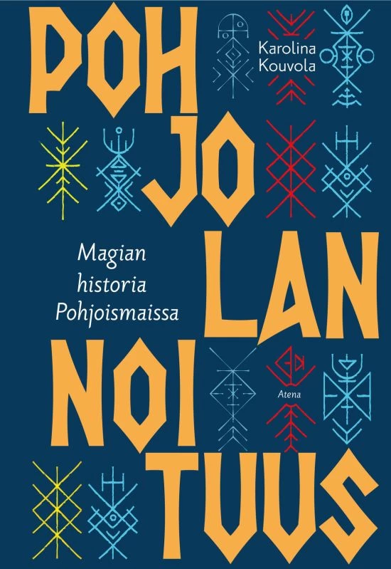 Pohjolan noituus: magian historia Pohjoismaissa