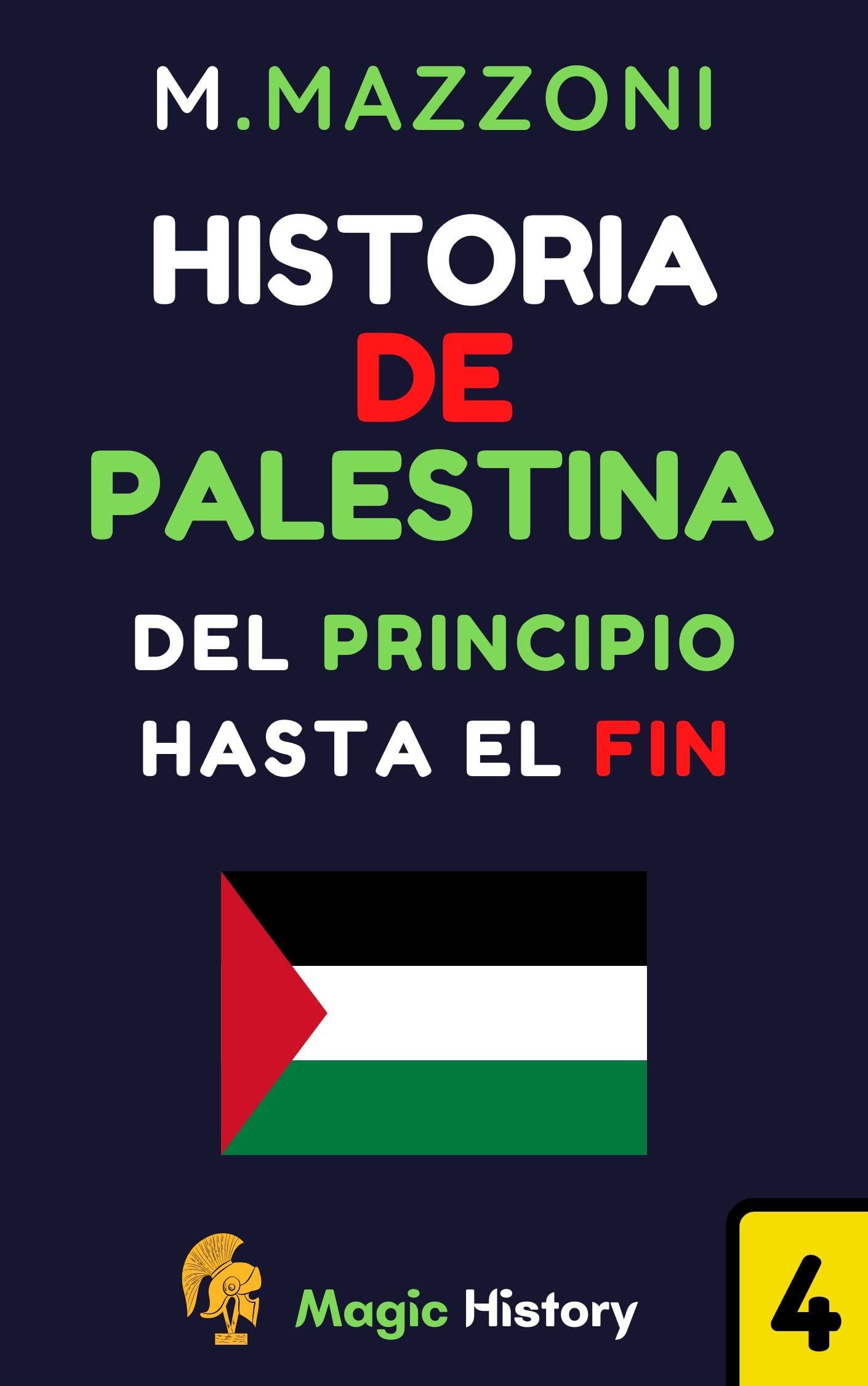 Historia De Palestina: Del Principio Hasta Hoy by Magic History | Goodreads