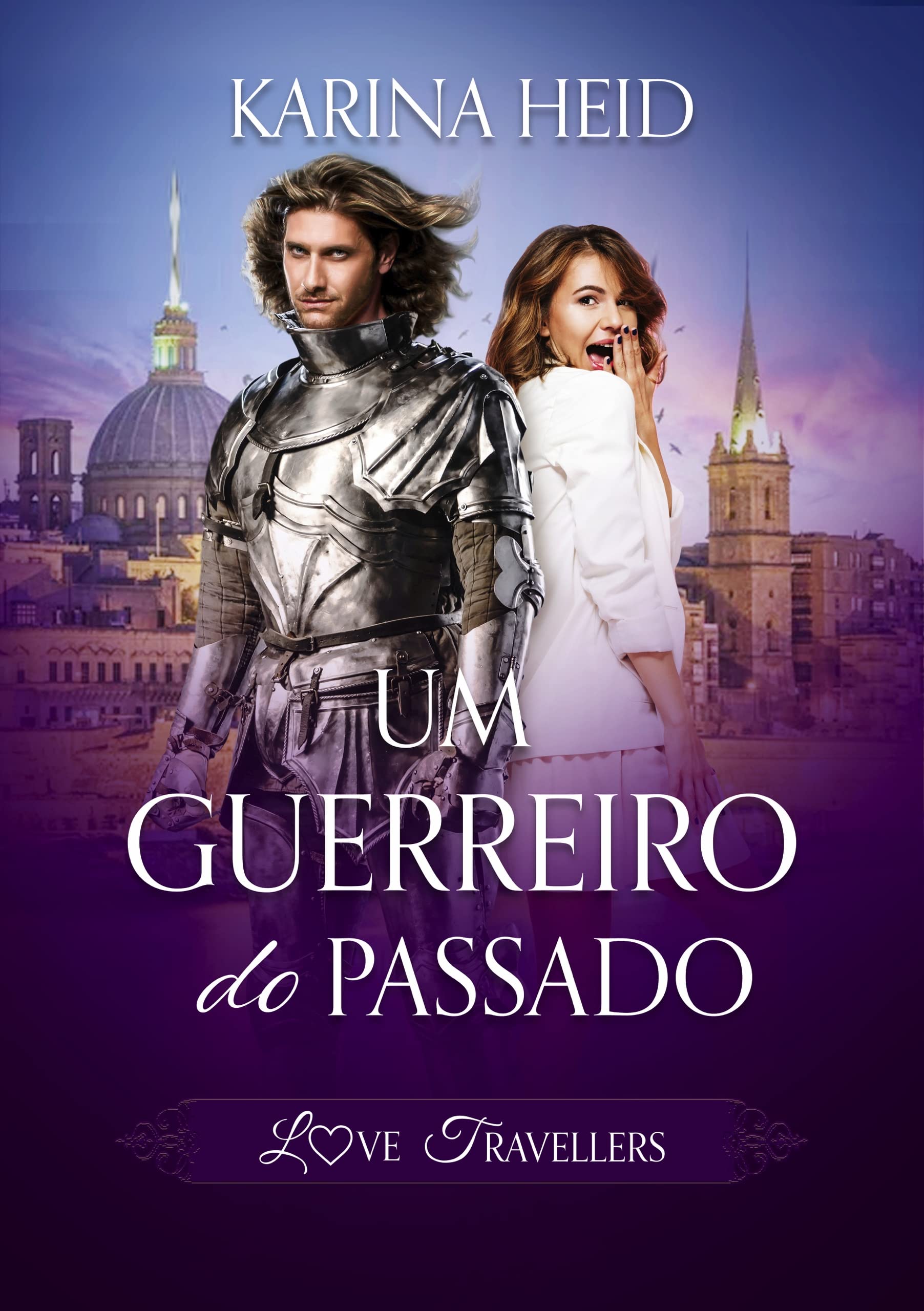 Um Guerreiro do Passado (Love Travellers Livro 1)