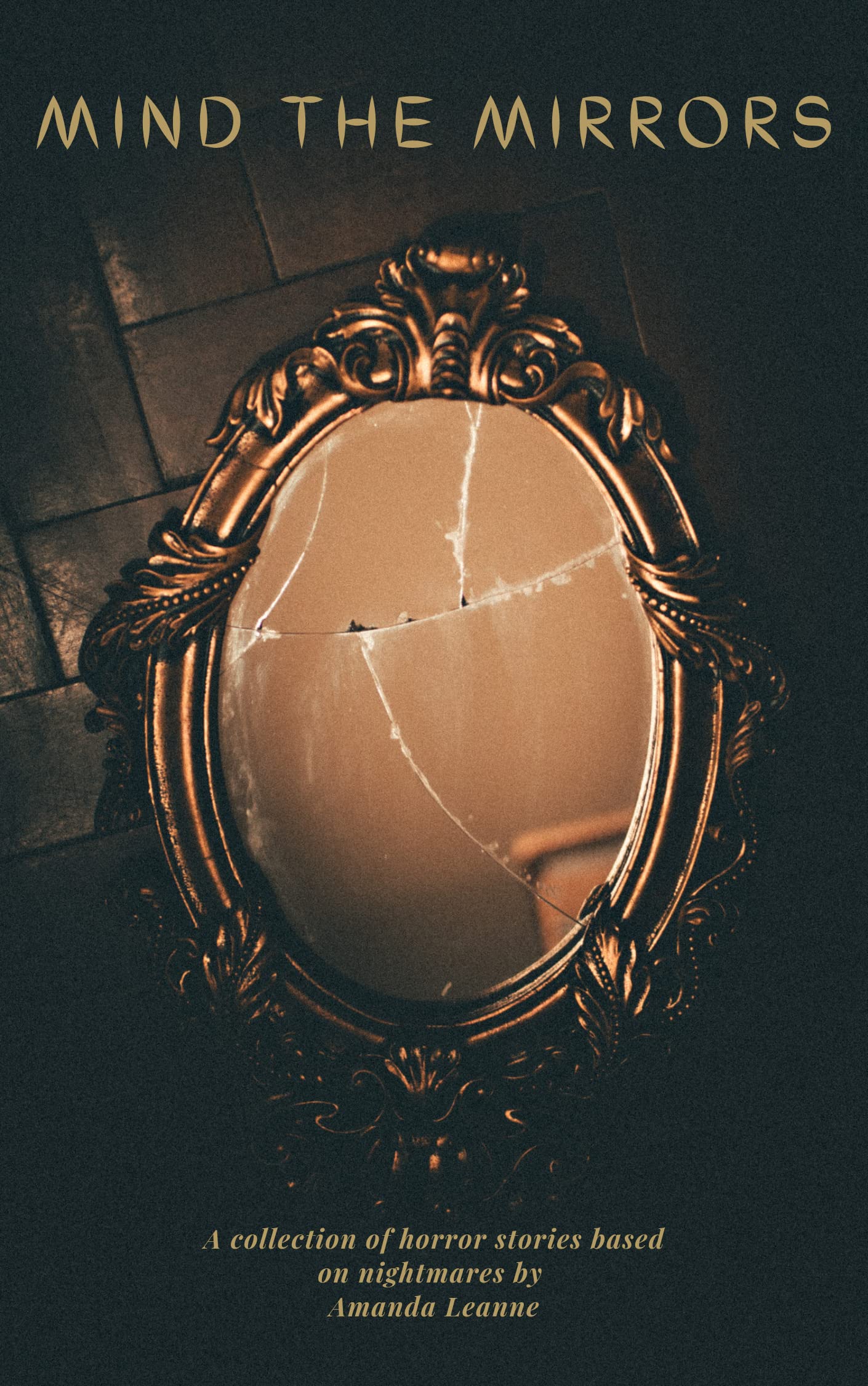 Mind the Mirrors: Compilation of Short Horror Stories