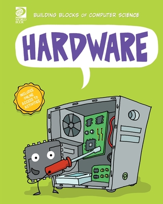 World Book - Building Blocks of Computer Science - Hardware by Echo ...