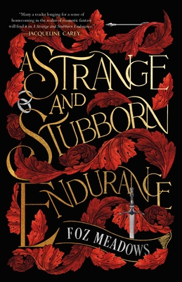 A Strange and Stubborn Endurance (The Tithenai Chronicles, 1)