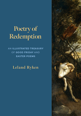 Poetry of Redemption: An Illustrated Treasury of Good Friday and Easter ...