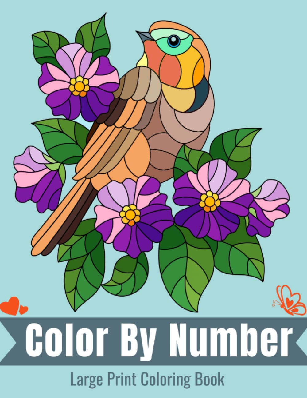 Large Print Color By Number Birds, Butterflies and Flowers Coloring