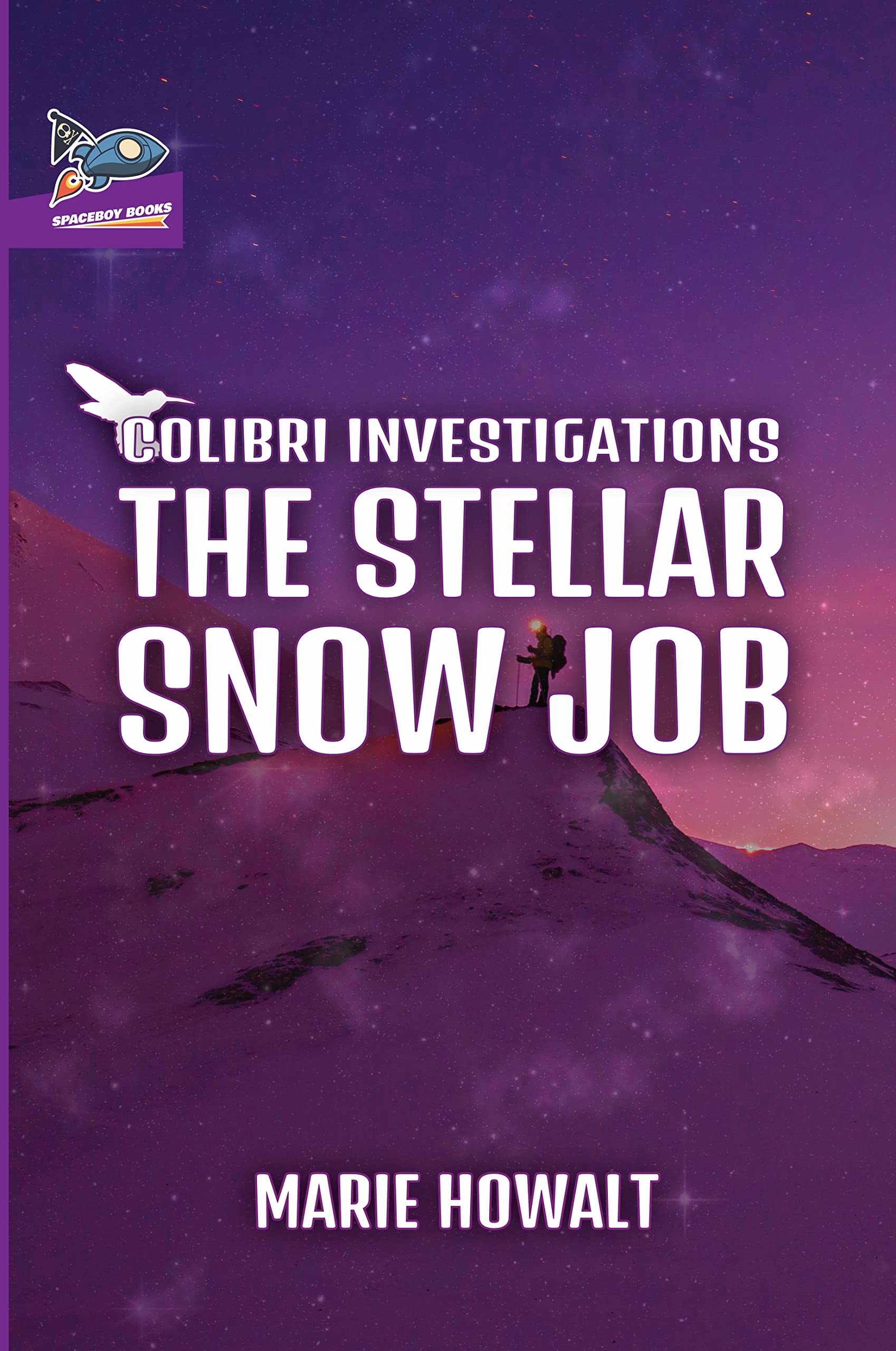 The Stellar Snow Job (Colibri Investigations #1)