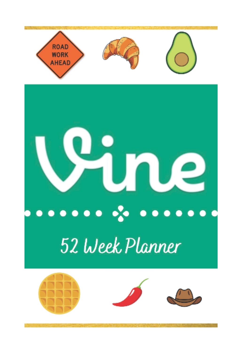Vine Weekly Planner 52 weeks planner with Vine quotes on each page! by