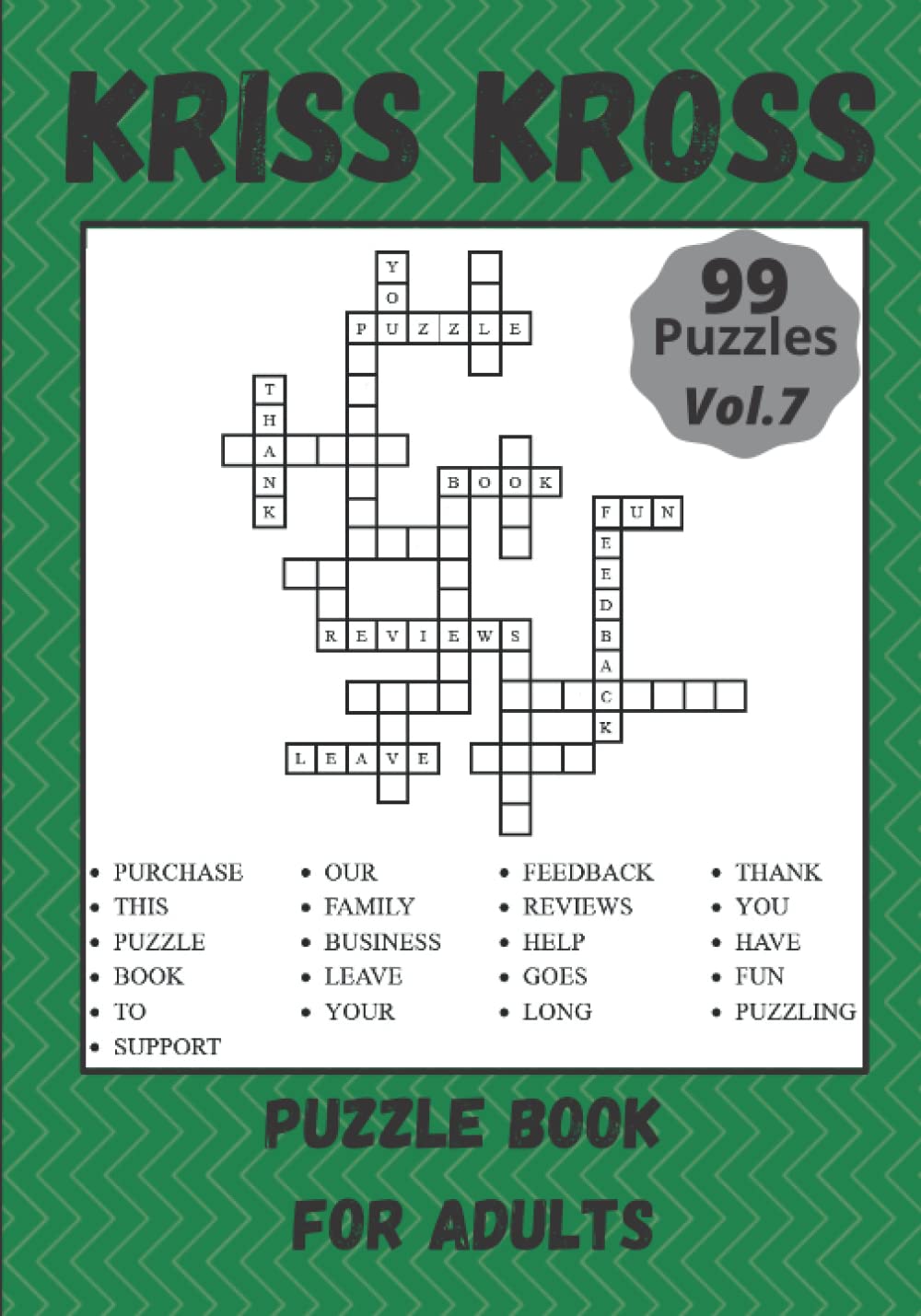 Kriss Kross for Adults Criss Cross Puzzle Book 99 Puzzles Vol. 7