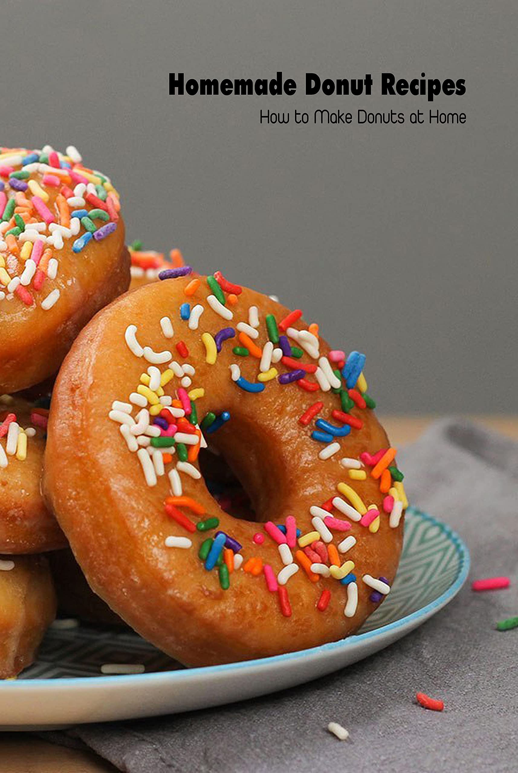 Homemade Donut Recipes How to Make Donuts at Home Baked Donuts by