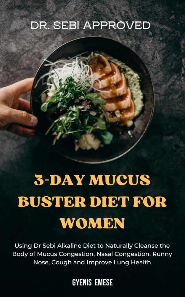 DR. SEBI APPROVED 3DAY MUCUS BUSTER DIET FOR WOMEN Using Dr Sebi